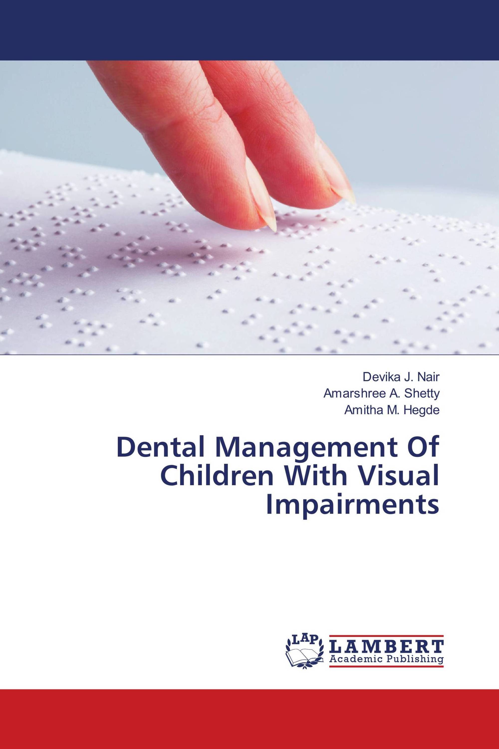 Dental Management Of Children With Visual Impairments / 978613982493