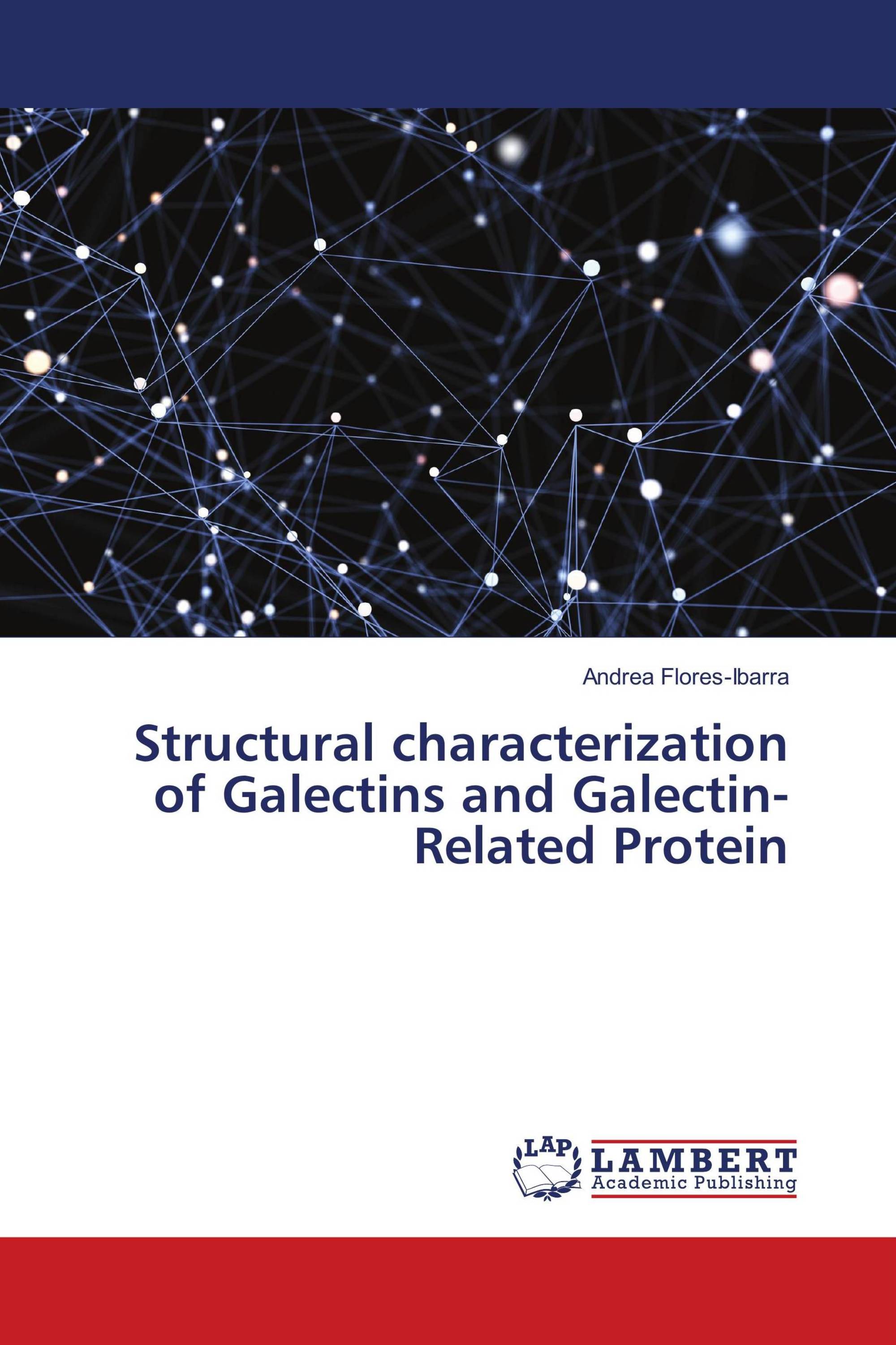 Structural characterization of Galectins and Galectin-Related Protein