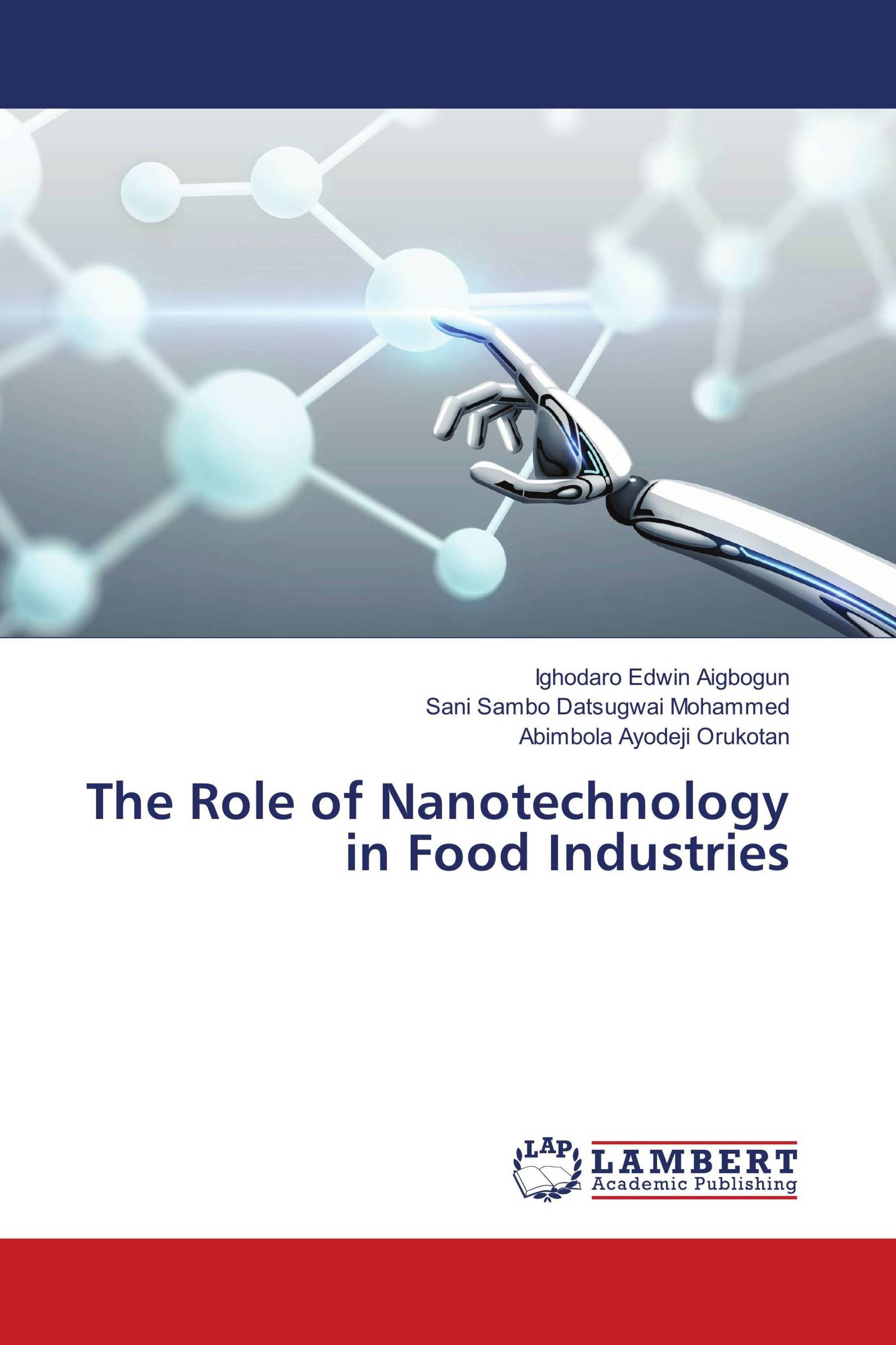 The Role of Nanotechnology in Food Industries