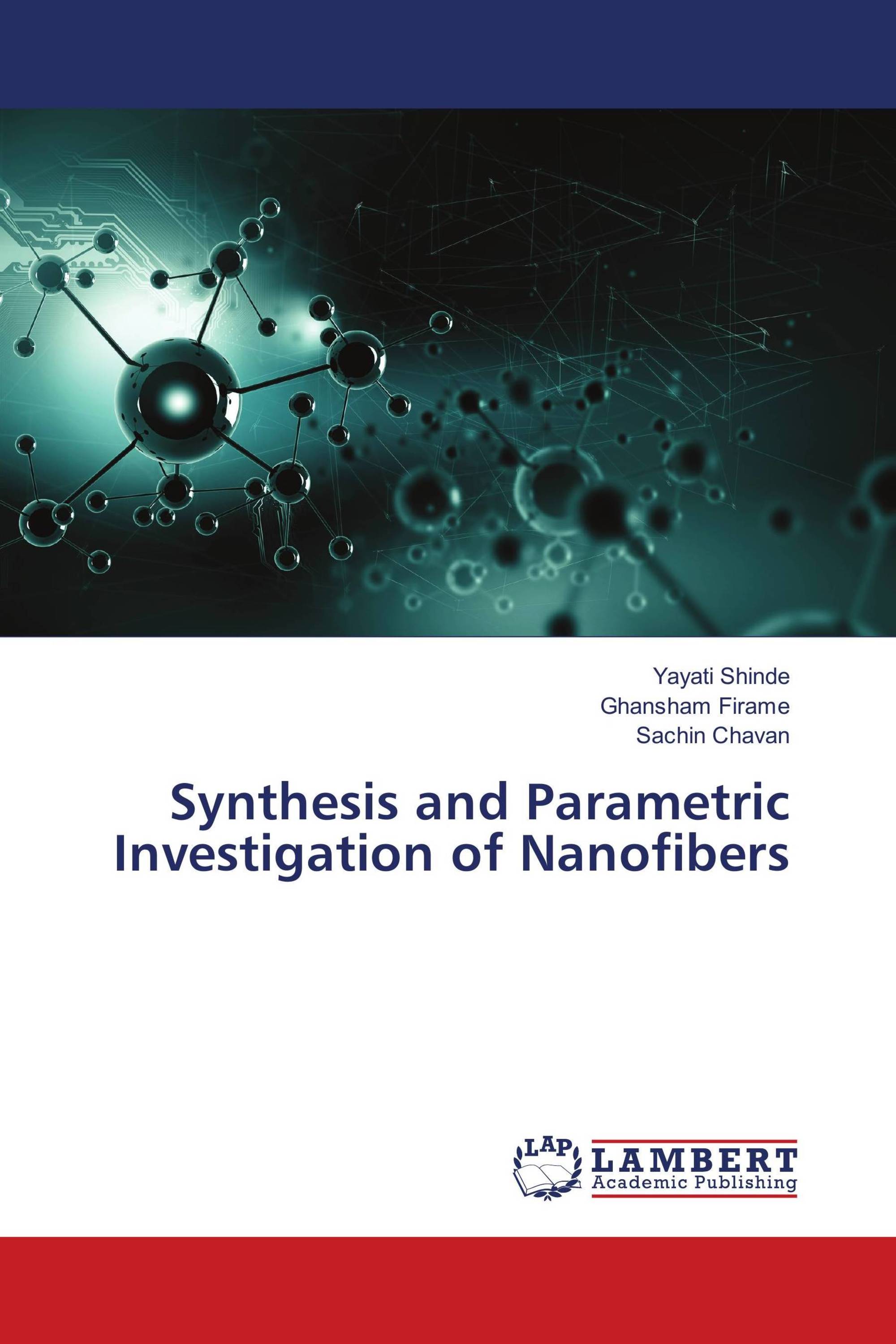 Synthesis and Parametric Investigation of Nanofibers