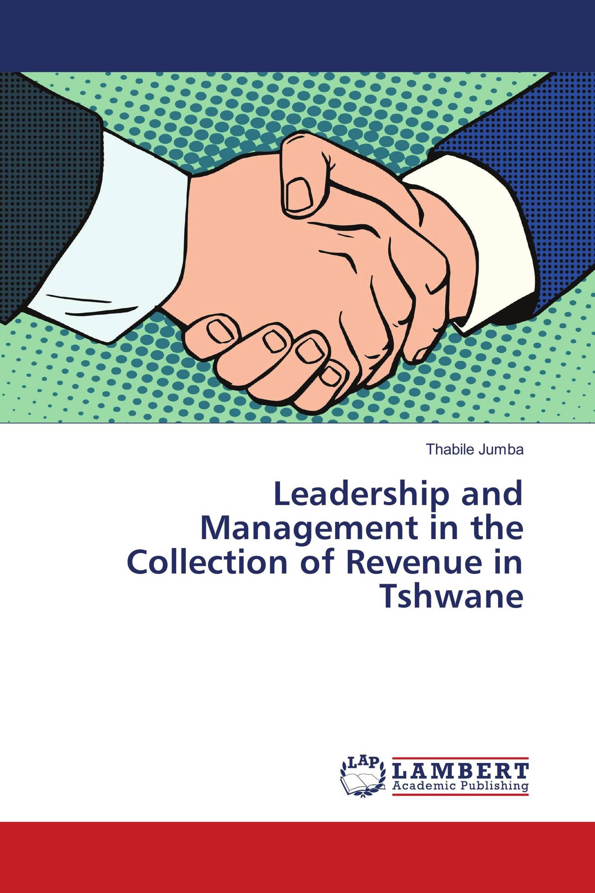 Leadership and Management in the Collection of Revenue in Tshwane