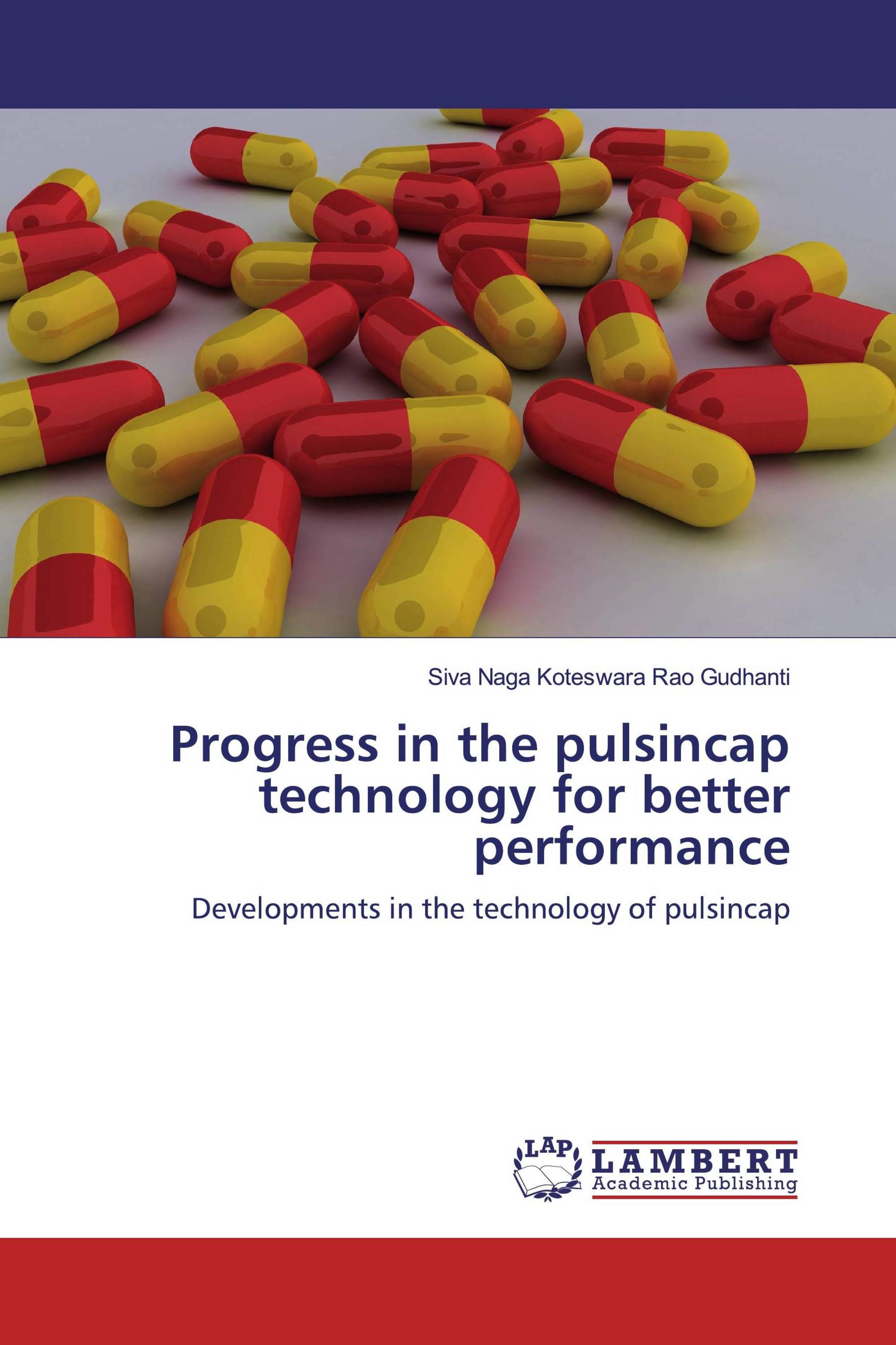 Progress in the pulsincap technology for better performance