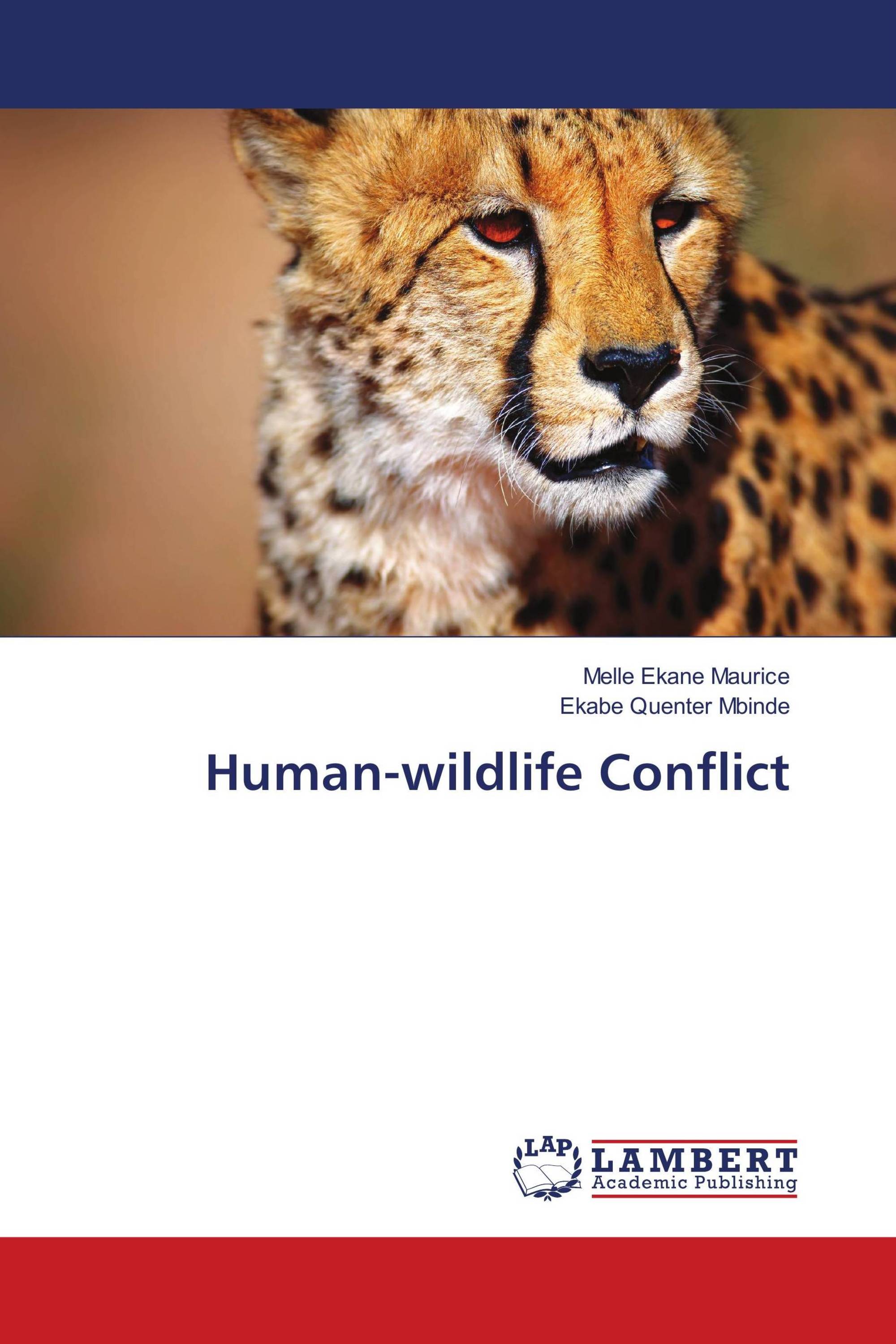 Human-wildlife Conflict / 978-613-9-83692-5 / 9786139836925 / 6139836921 Human-wildlife Conflict / 978-613-9-83692-5 / 9786139836925 / 6139836921