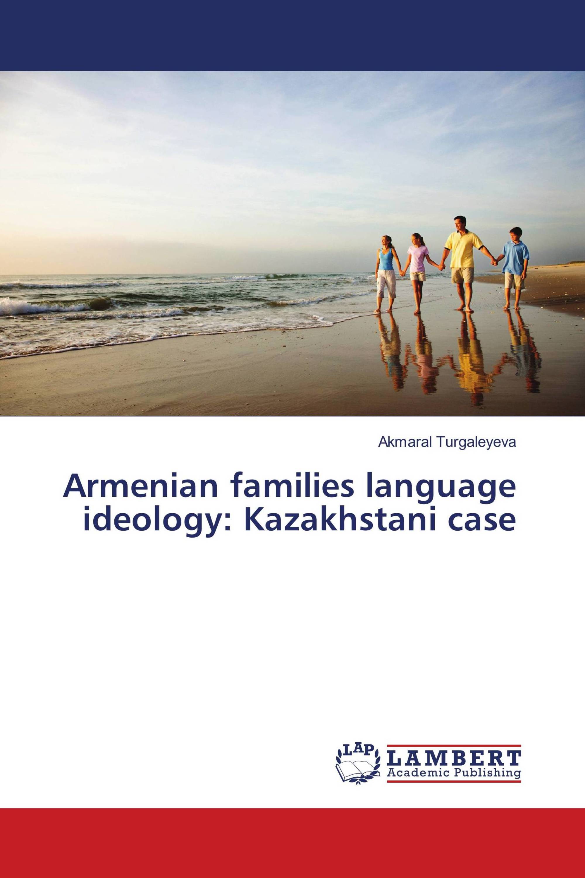 Armenian families language ideology: Kazakhstani case