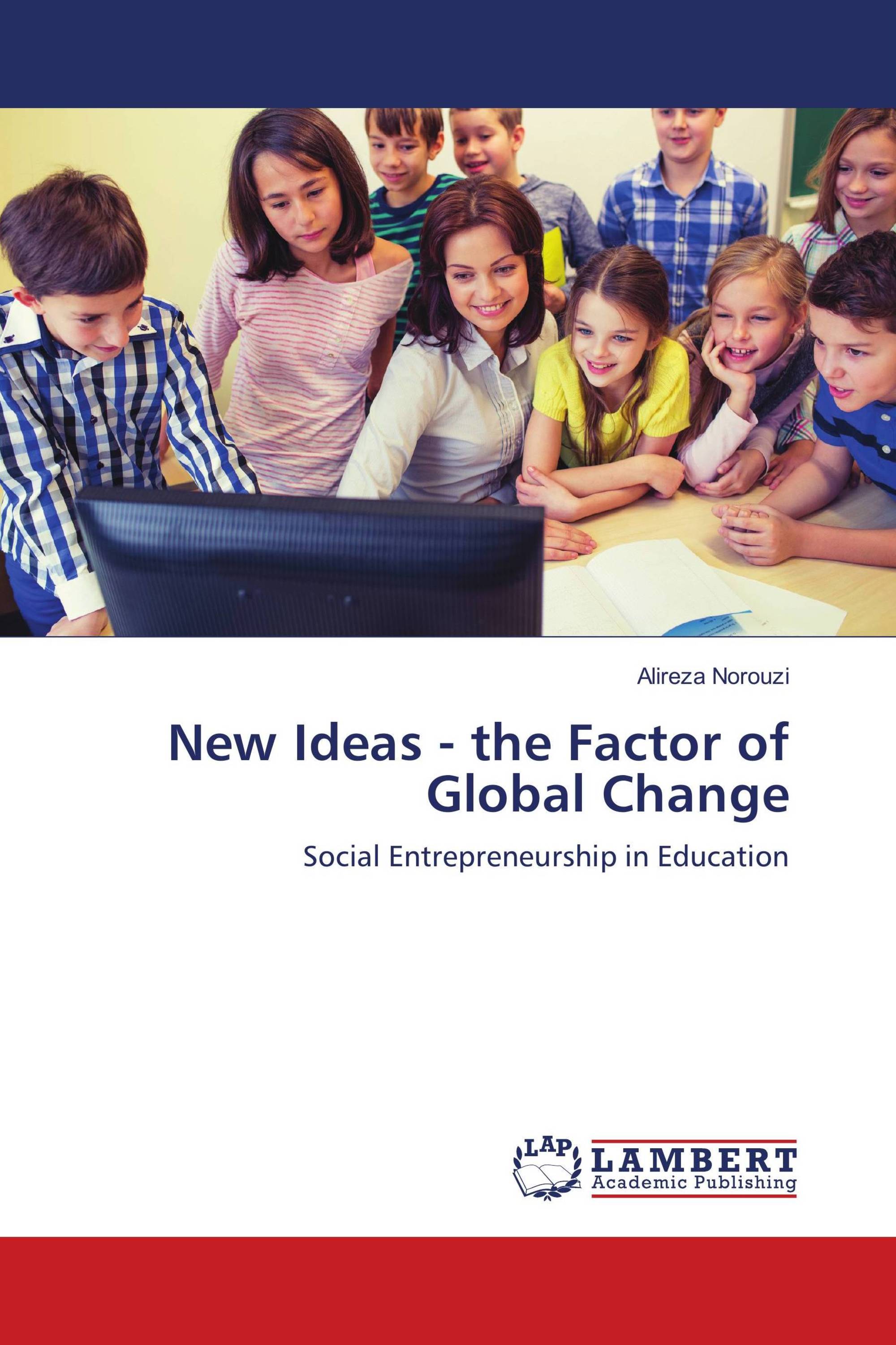 New Ideas - the Factor of Global Change