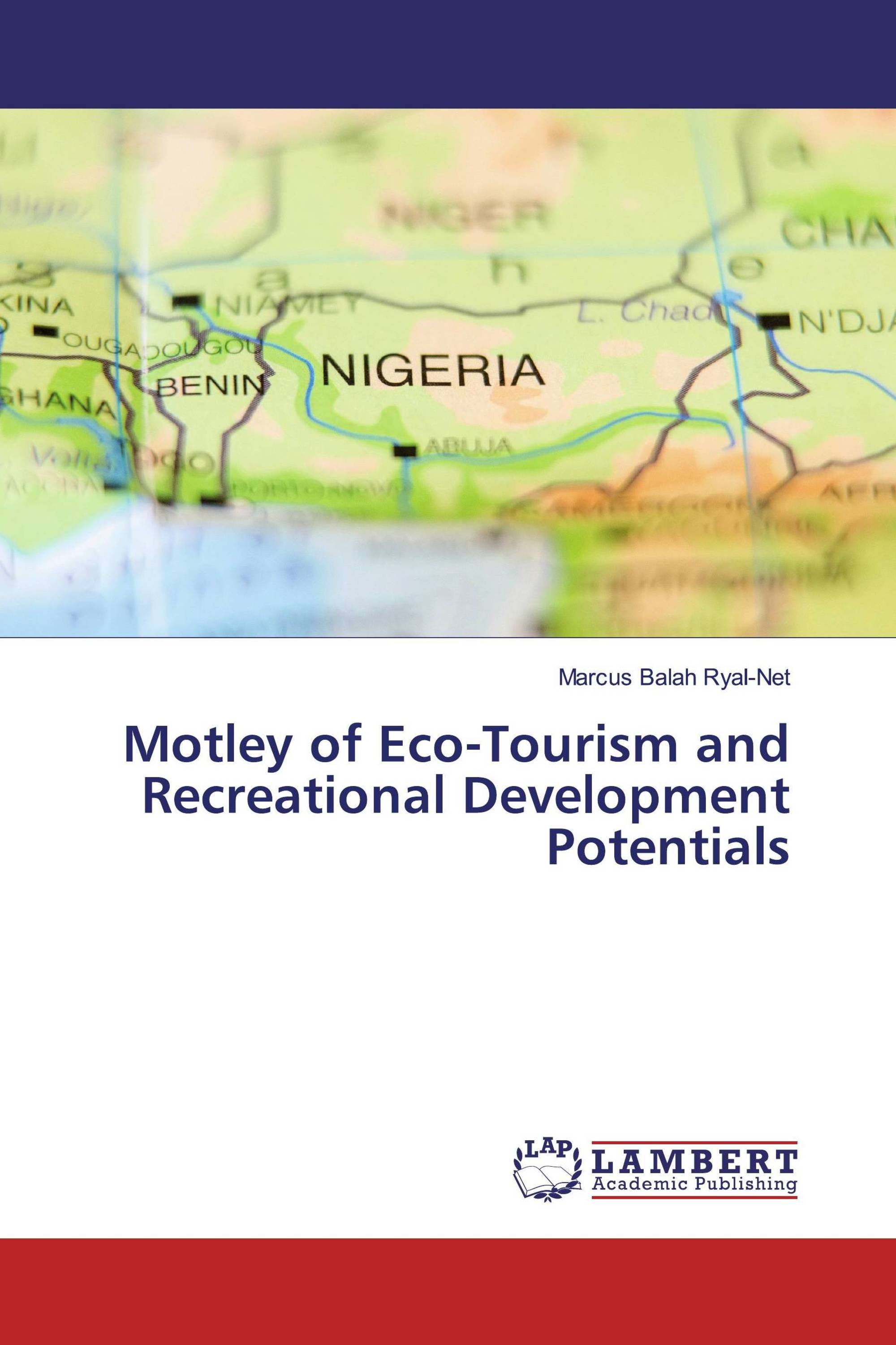 Motley of Eco-Tourism and Recreational Development Potentials