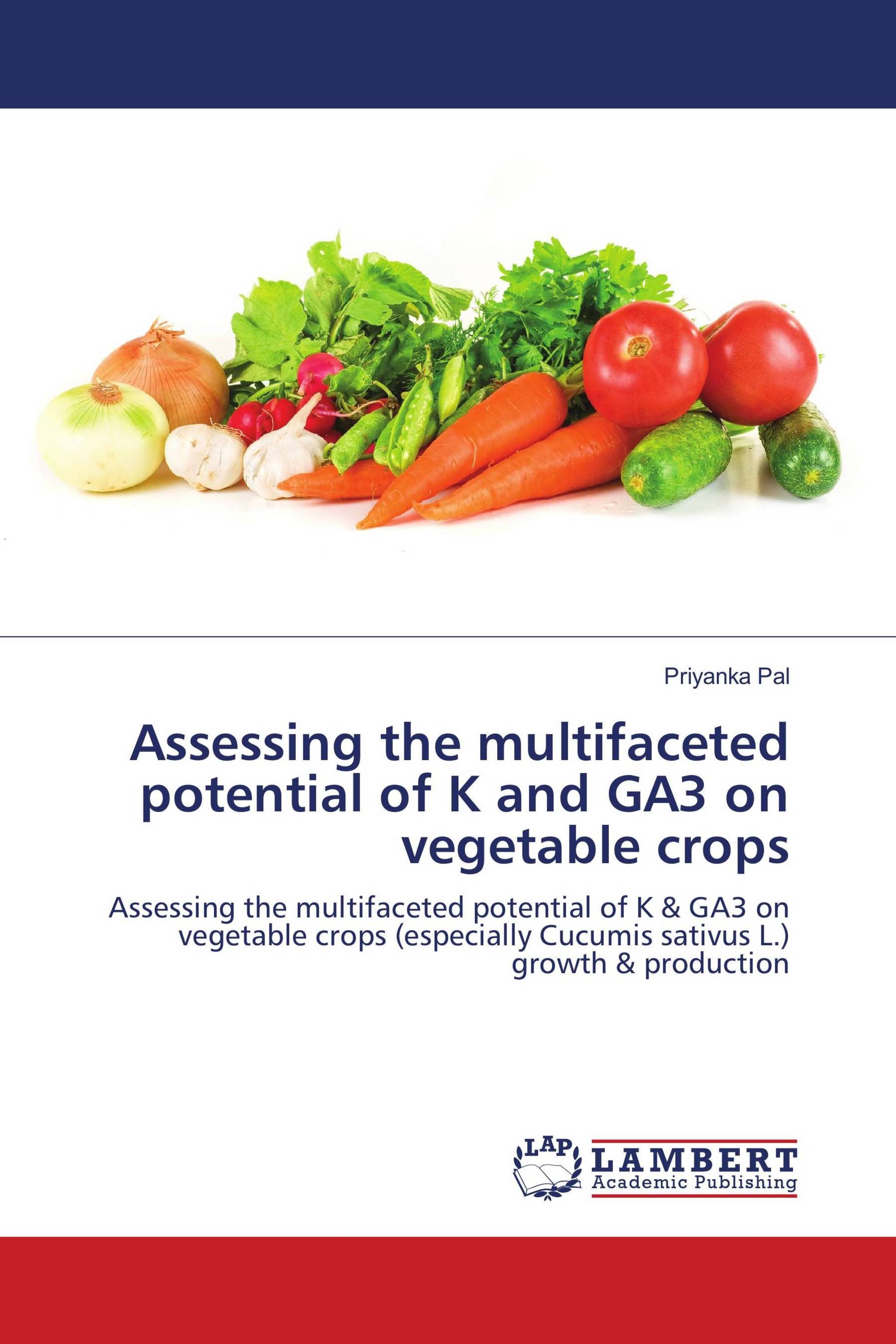 Assessing the multifaceted potential of K and GA3 on vegetable crops