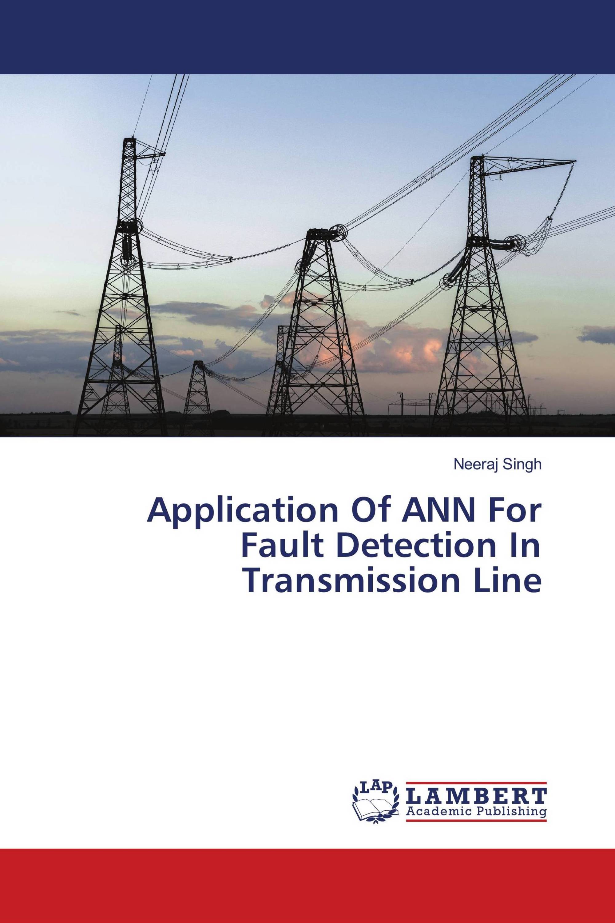 Application Of ANN For Fault Detection In Transmission Line / 9786139