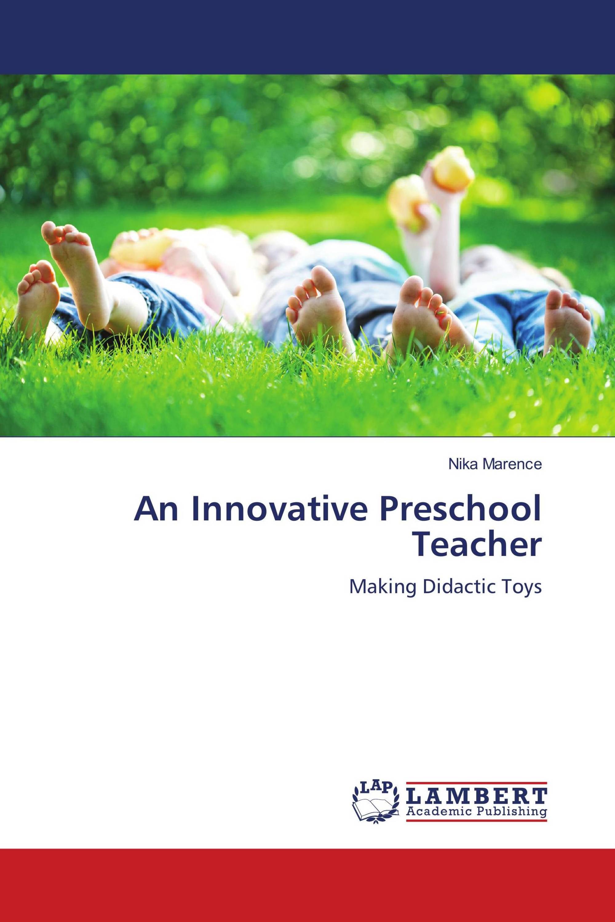 An Innovative Preschool Teacher