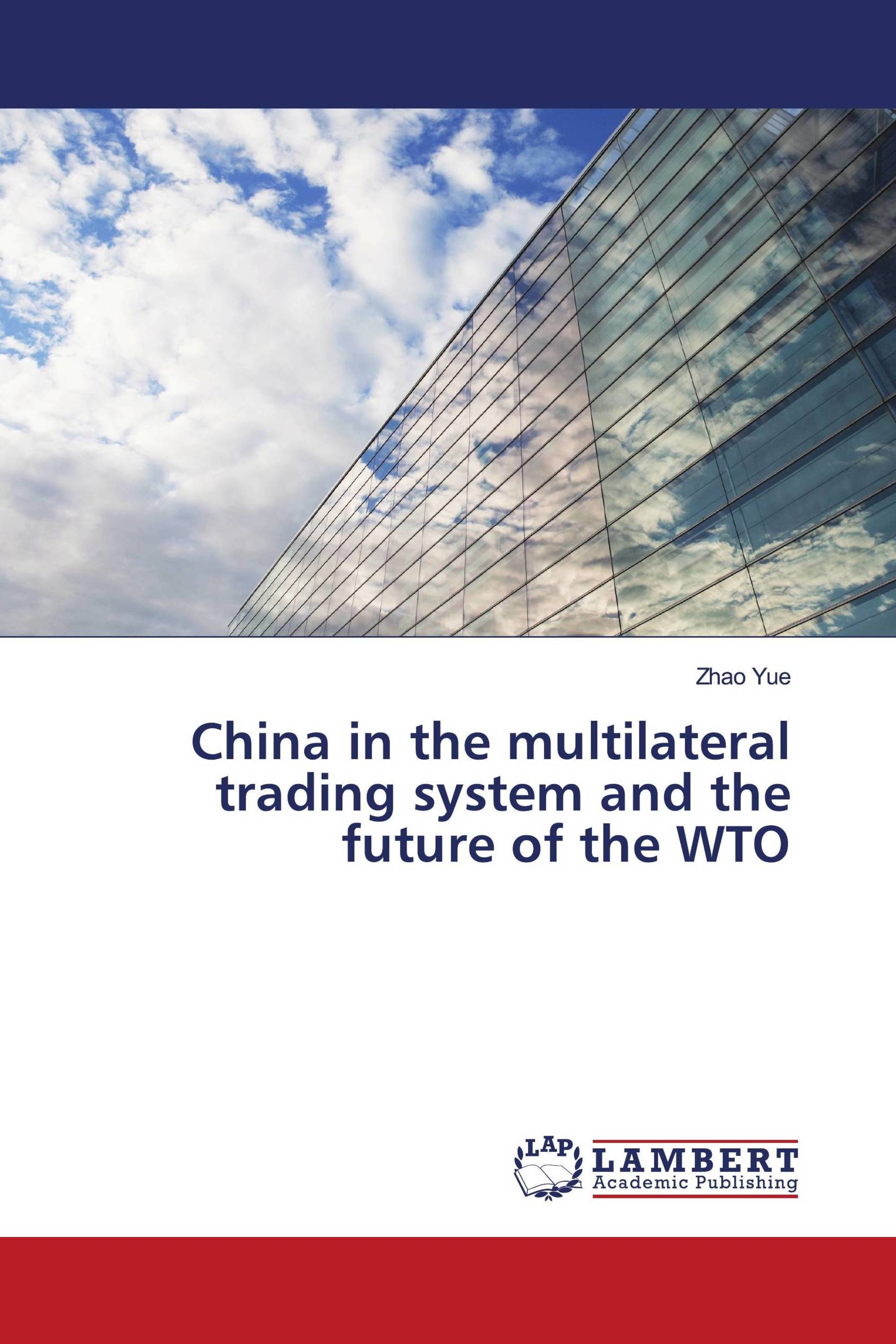 China in the multilateral trading system and the future of the WTO