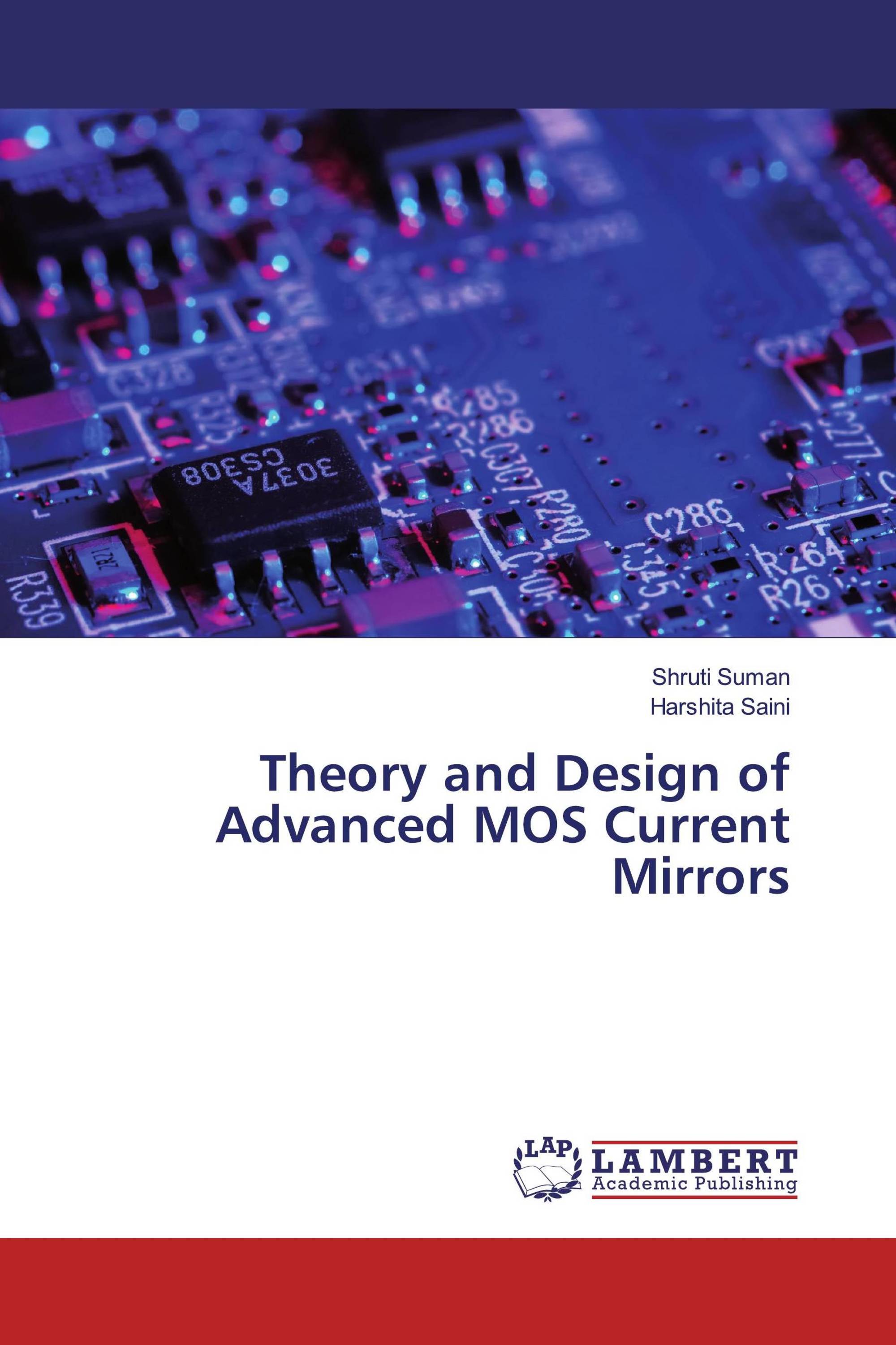 Theory and Design of Advanced MOS Current Mirrors