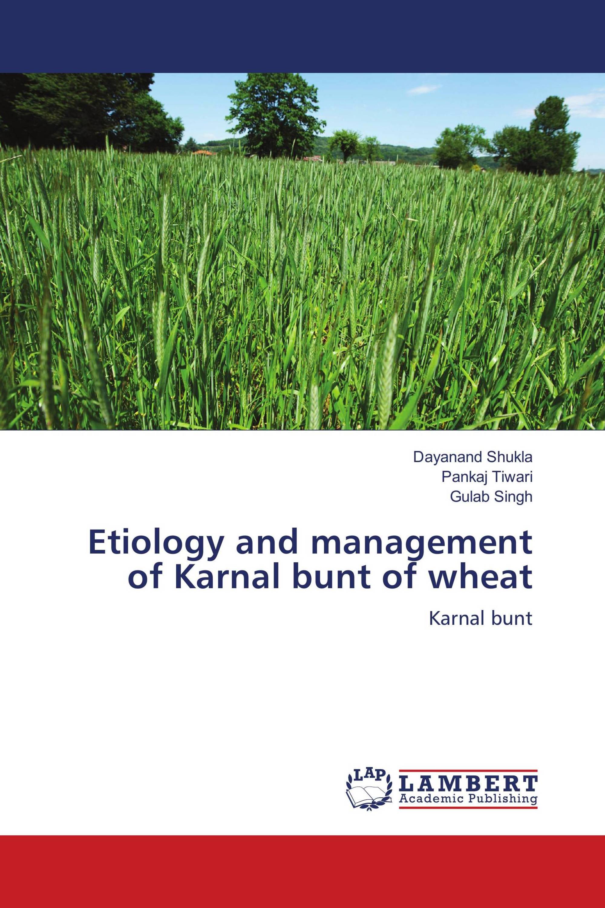 Etiology and management of Karnal bunt of wheat