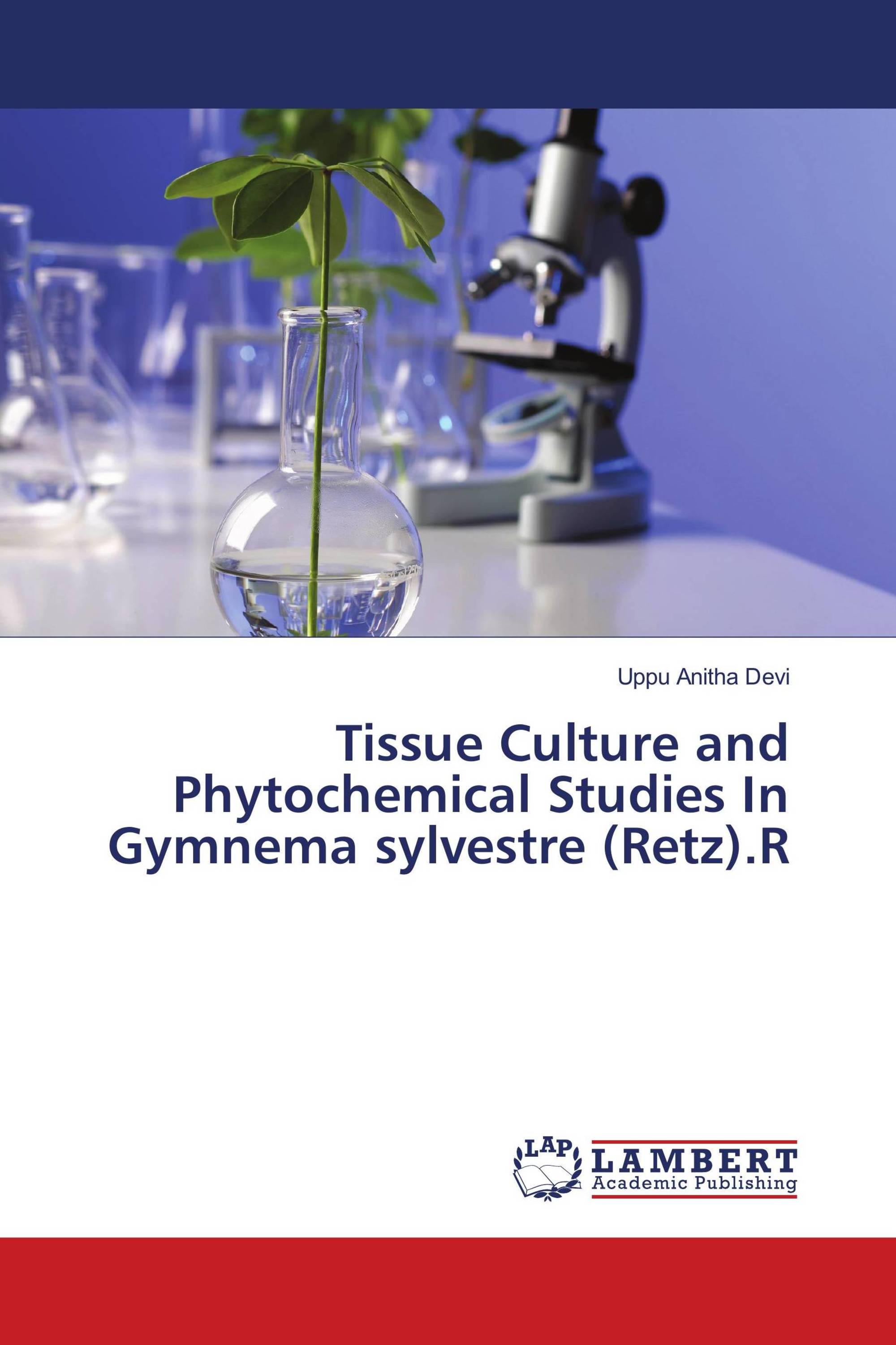 Tissue Culture and Phytochemical Studies In Gymnema sylvestre (Retz).R