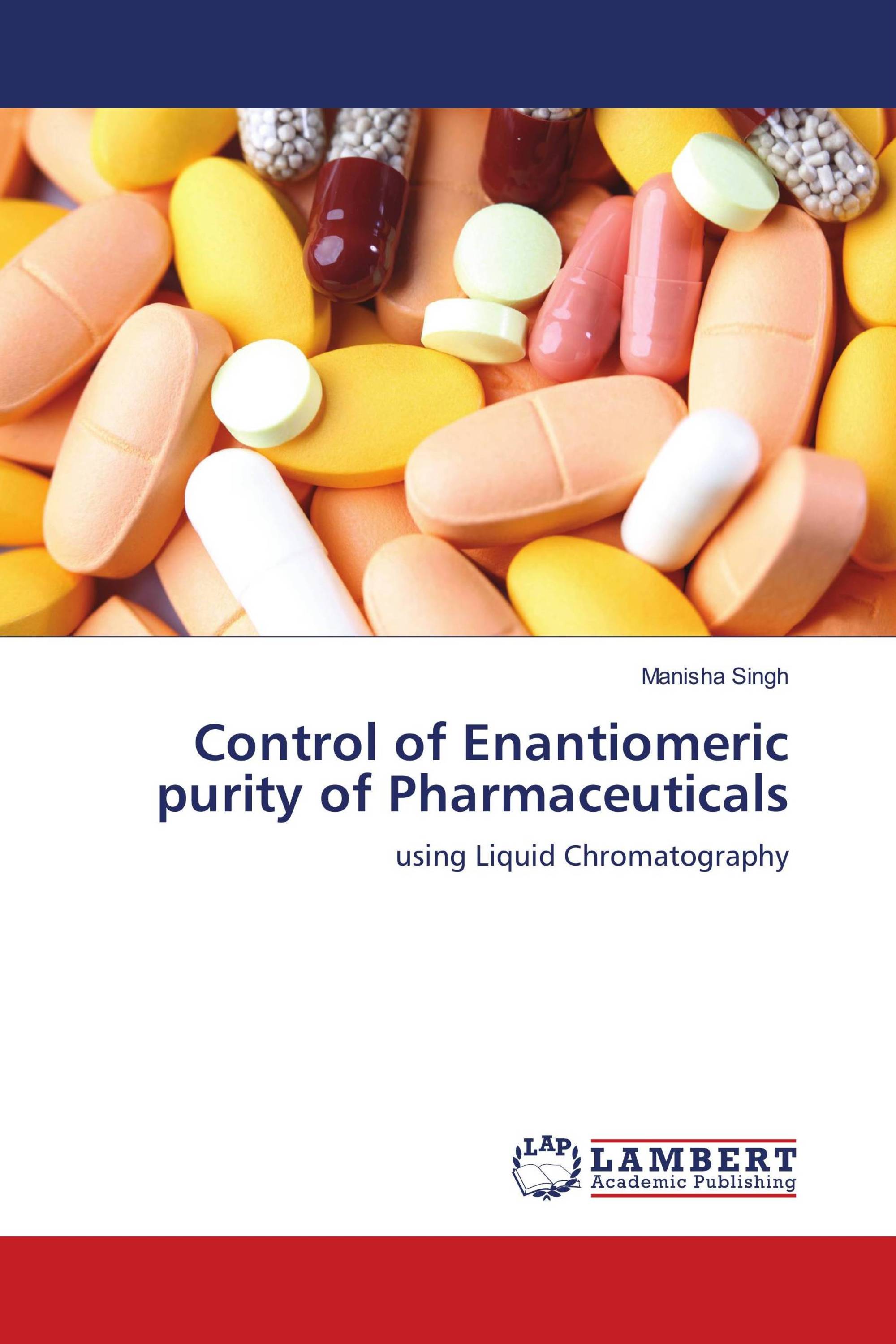 Control of Enantiomeric purity of Pharmaceuticals