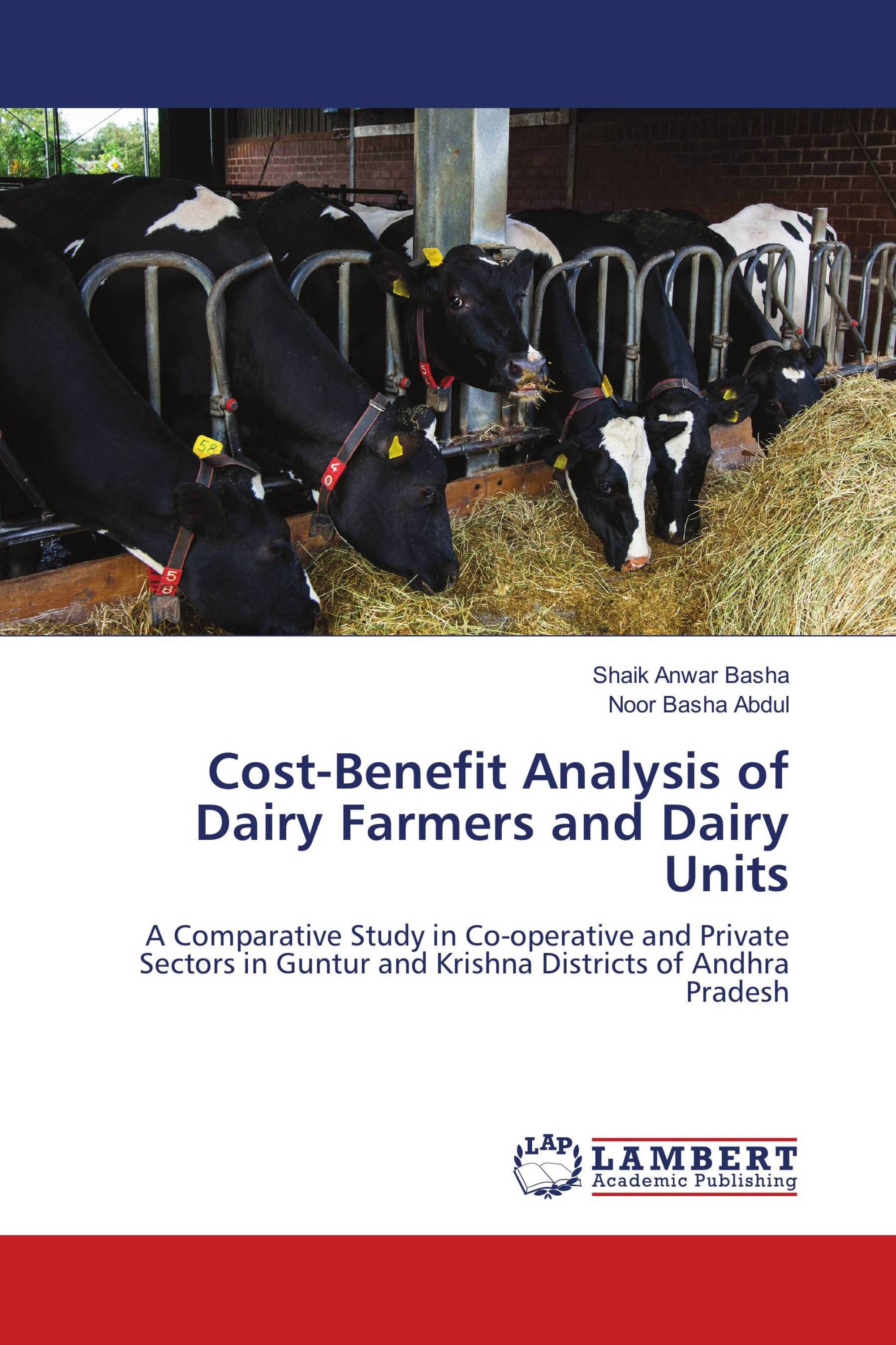 Cost-Benefit Analysis of Dairy Farmers and Dairy Units