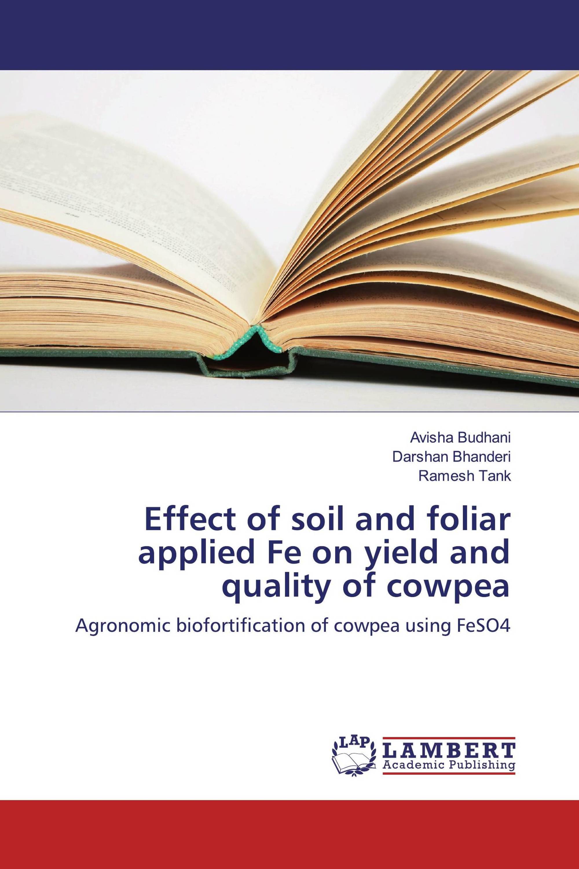 Effect of soil and foliar applied Fe on yield and quality of cowpea