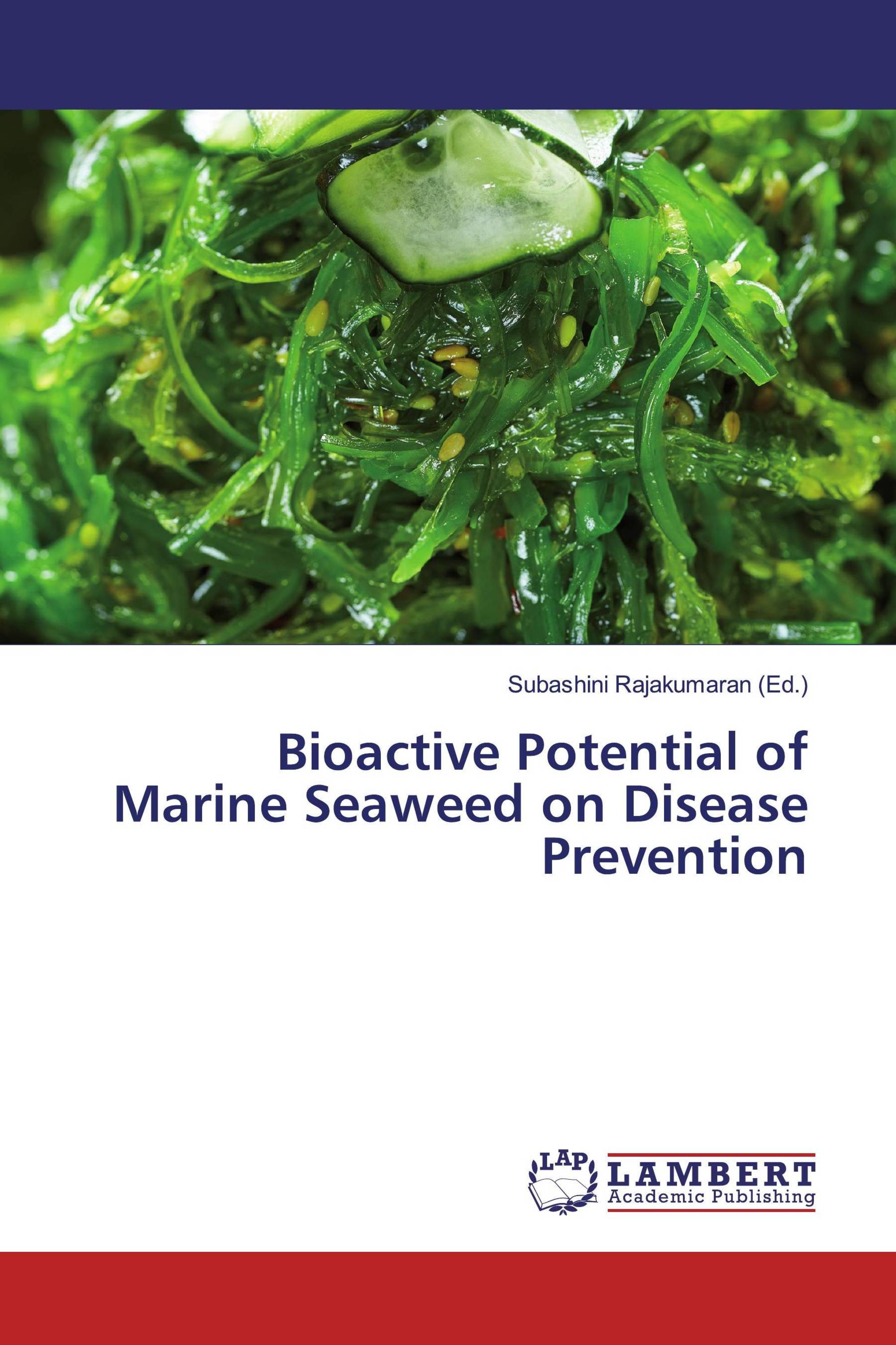 Bioactive Potential of Marine Seaweed on Disease Prevention