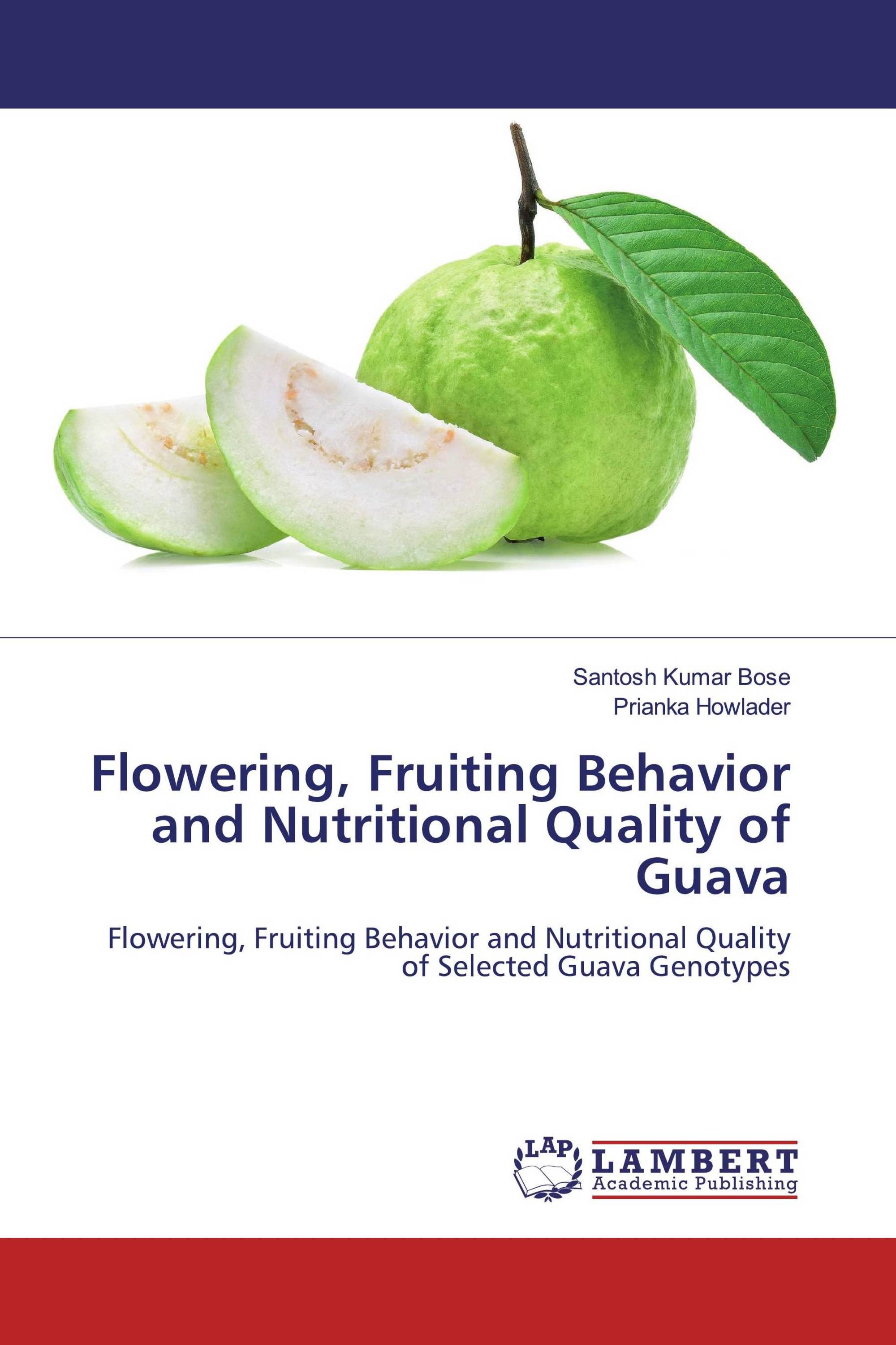 Flowering, Fruiting Behavior and Nutritional Quality of Guava