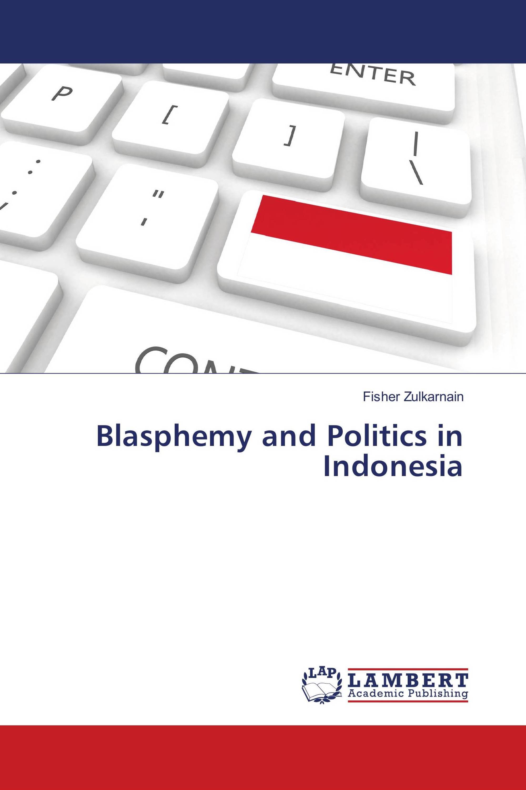 Blasphemy and Politics in Indonesia