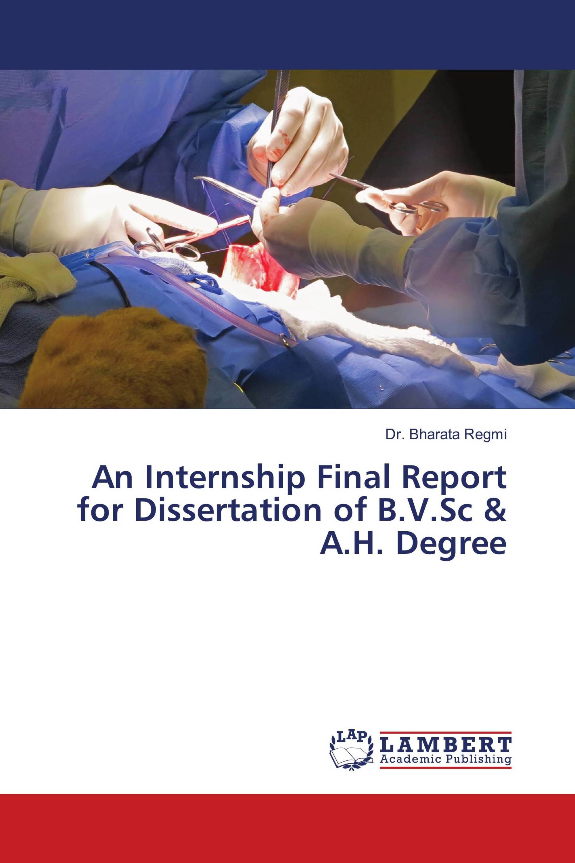 An Internship Final Report for Dissertation of B.V.Sc & A.H. Degree