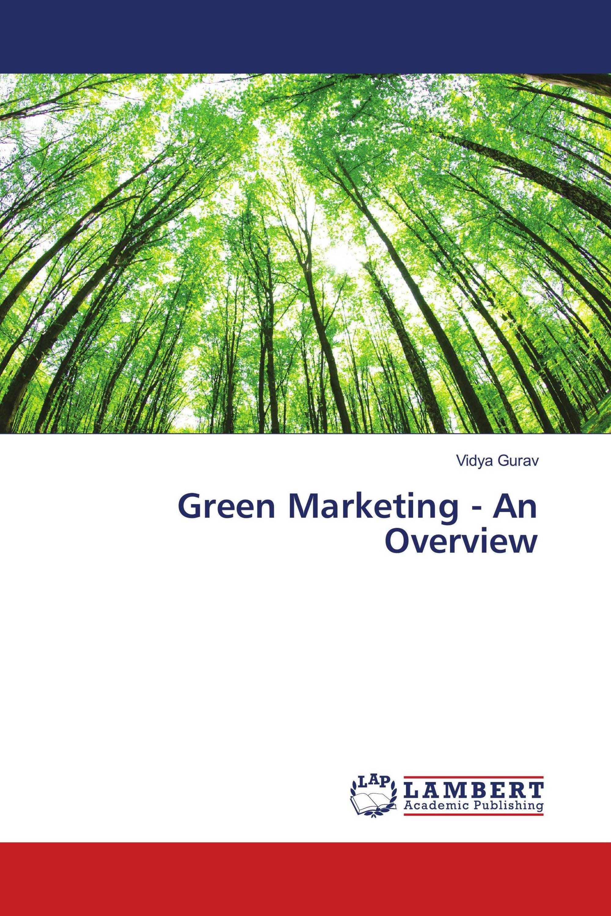 Green Marketing - An Overview