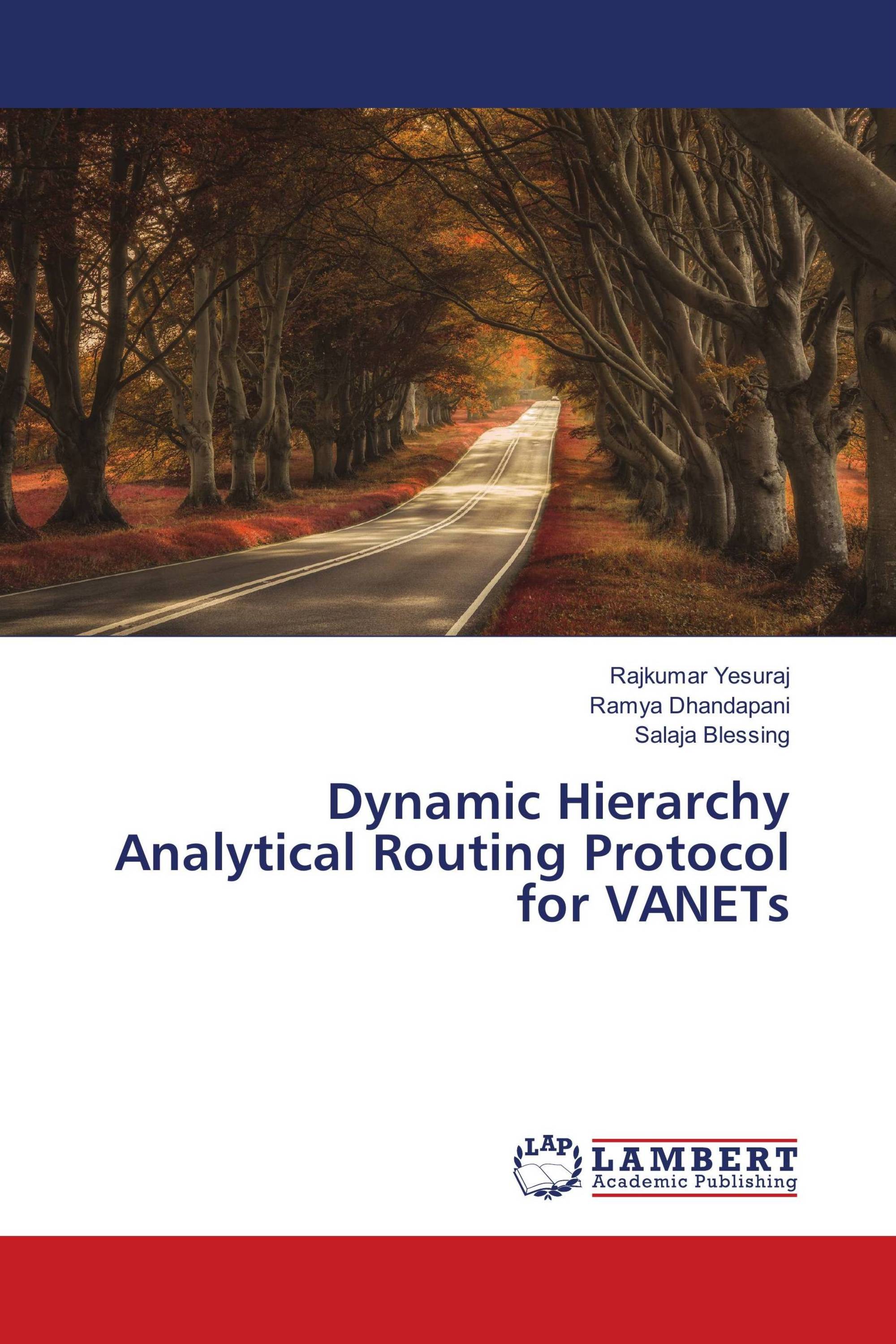 Dynamic Hierarchy Analytical Routing Protocol for VANETs