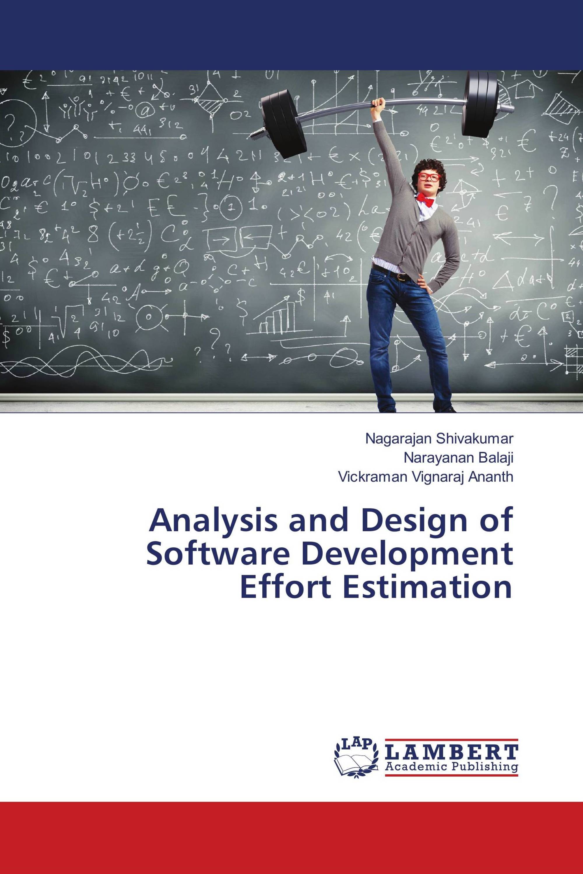 Analysis and Design of Software Development Effort Estimation