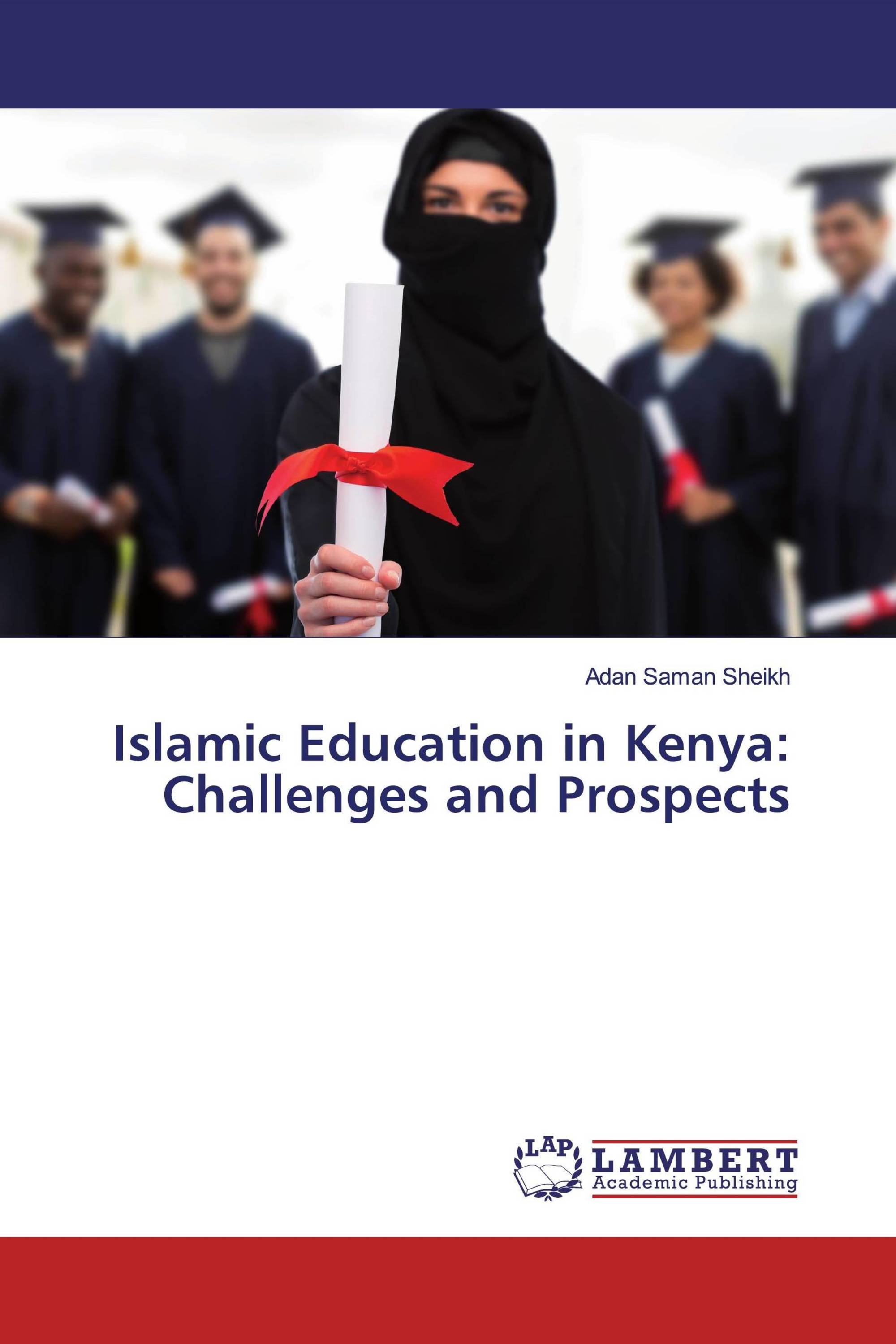 Islamic Education in Kenya: Challenges and Prospects