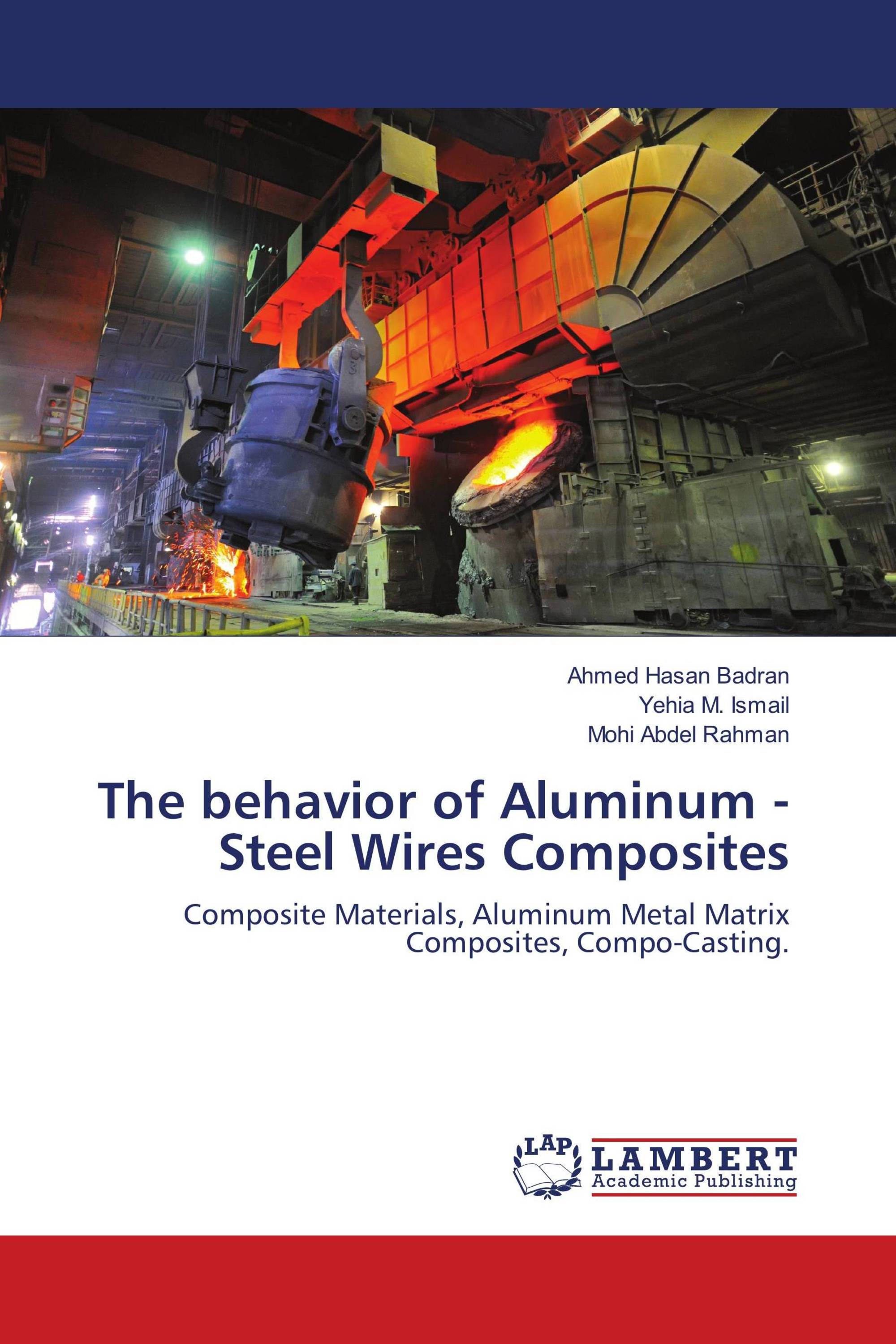 The behavior of Aluminum - Steel Wires Composites