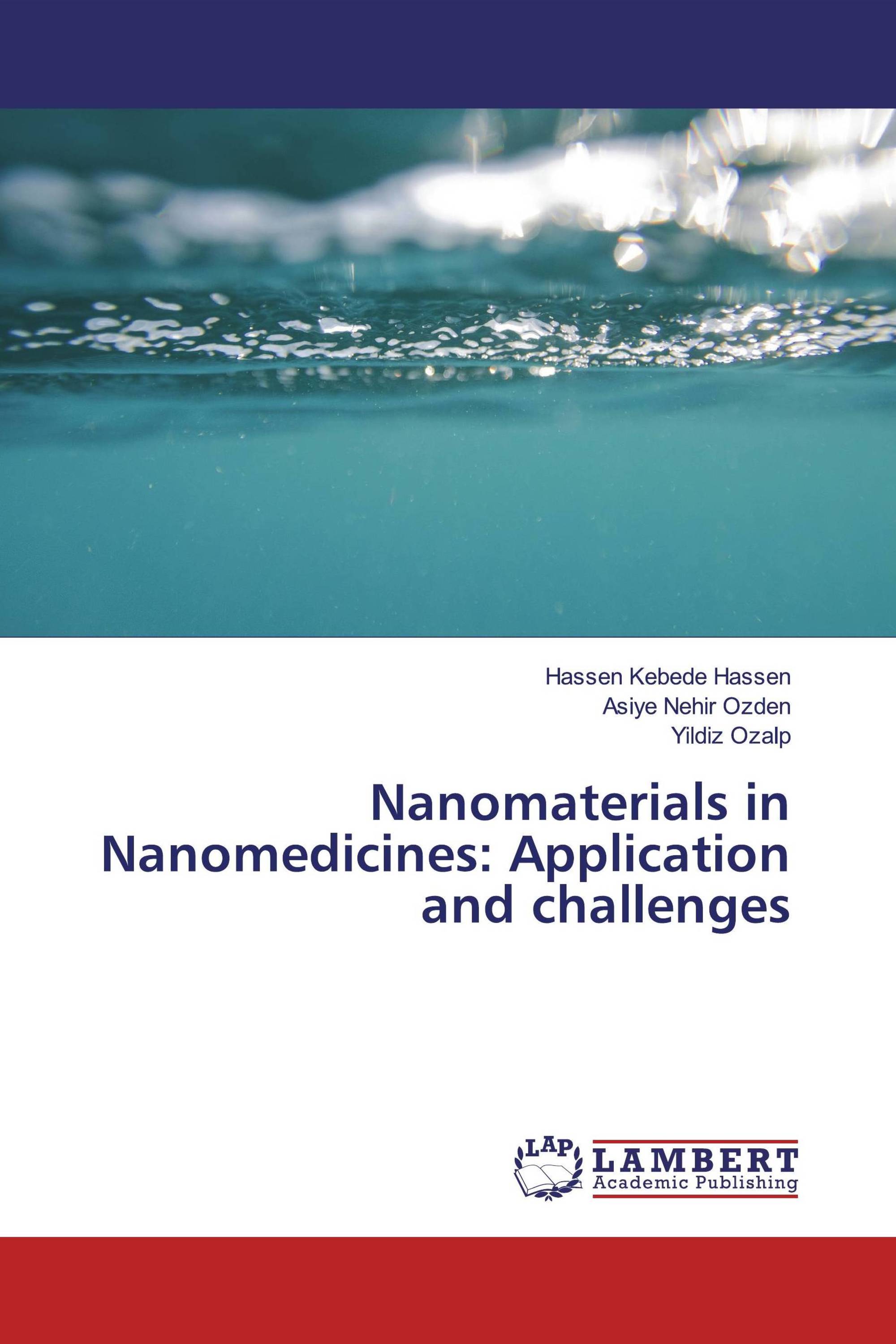 Nanomaterials in Nanomedicines: Application and challenges