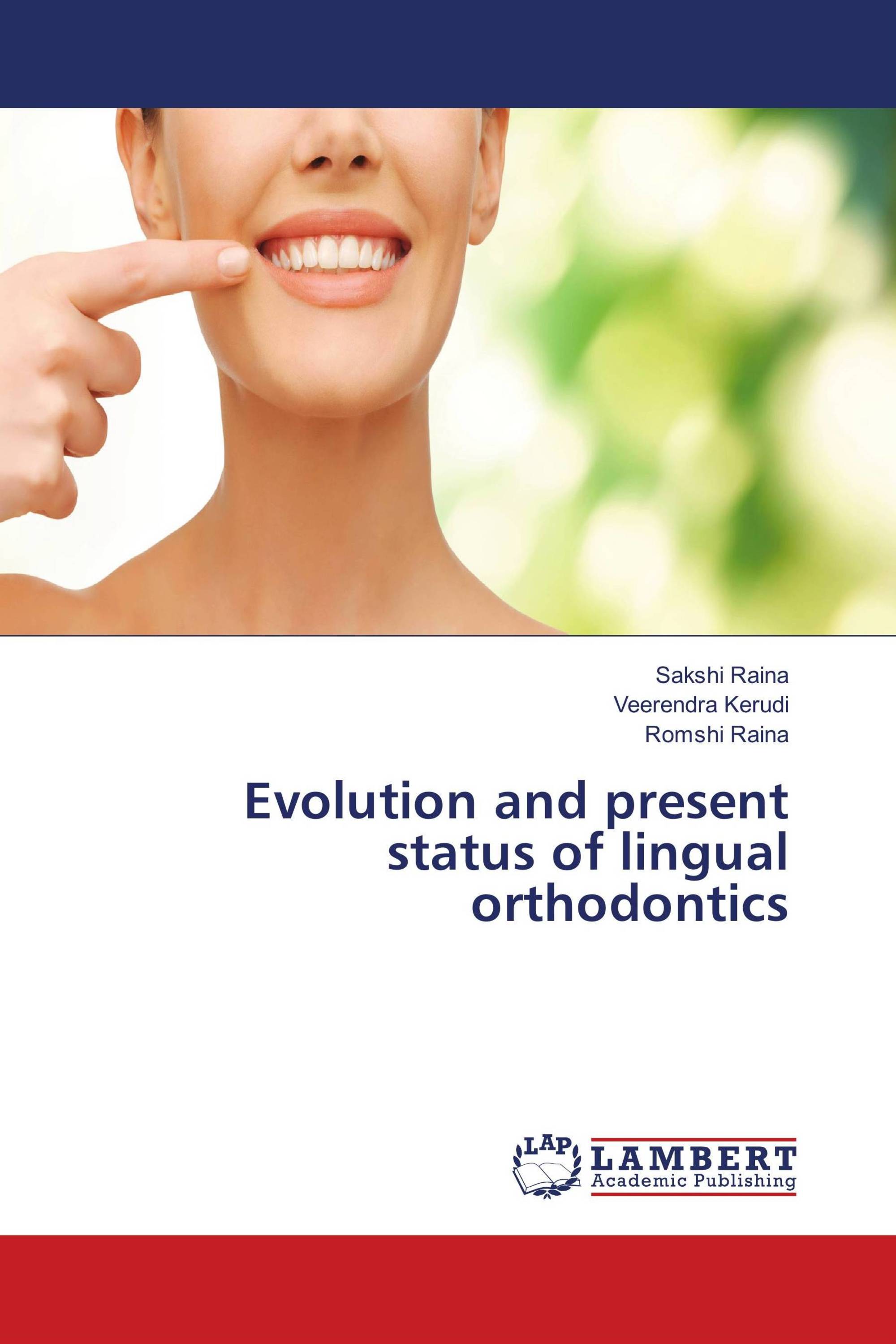 Evolution and present status of lingual orthodontics