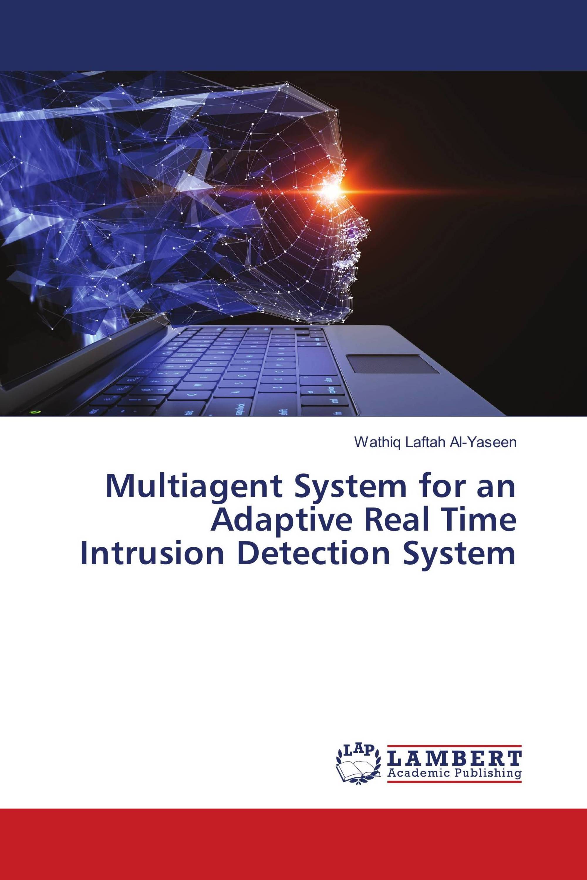 Multiagent System for an Adaptive Real Time Intrusion Detection System