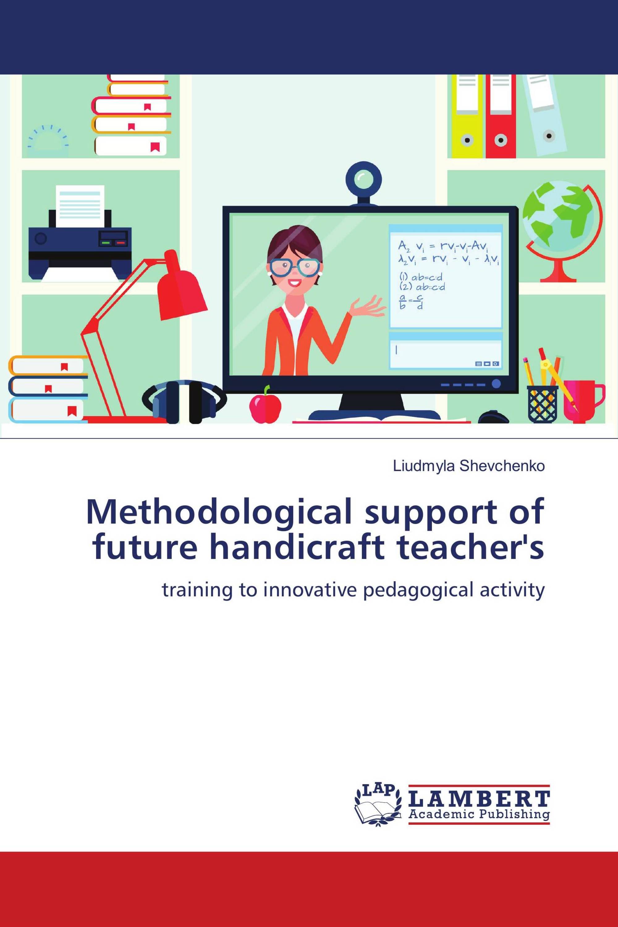 Methodological support of future handicraft teacher's