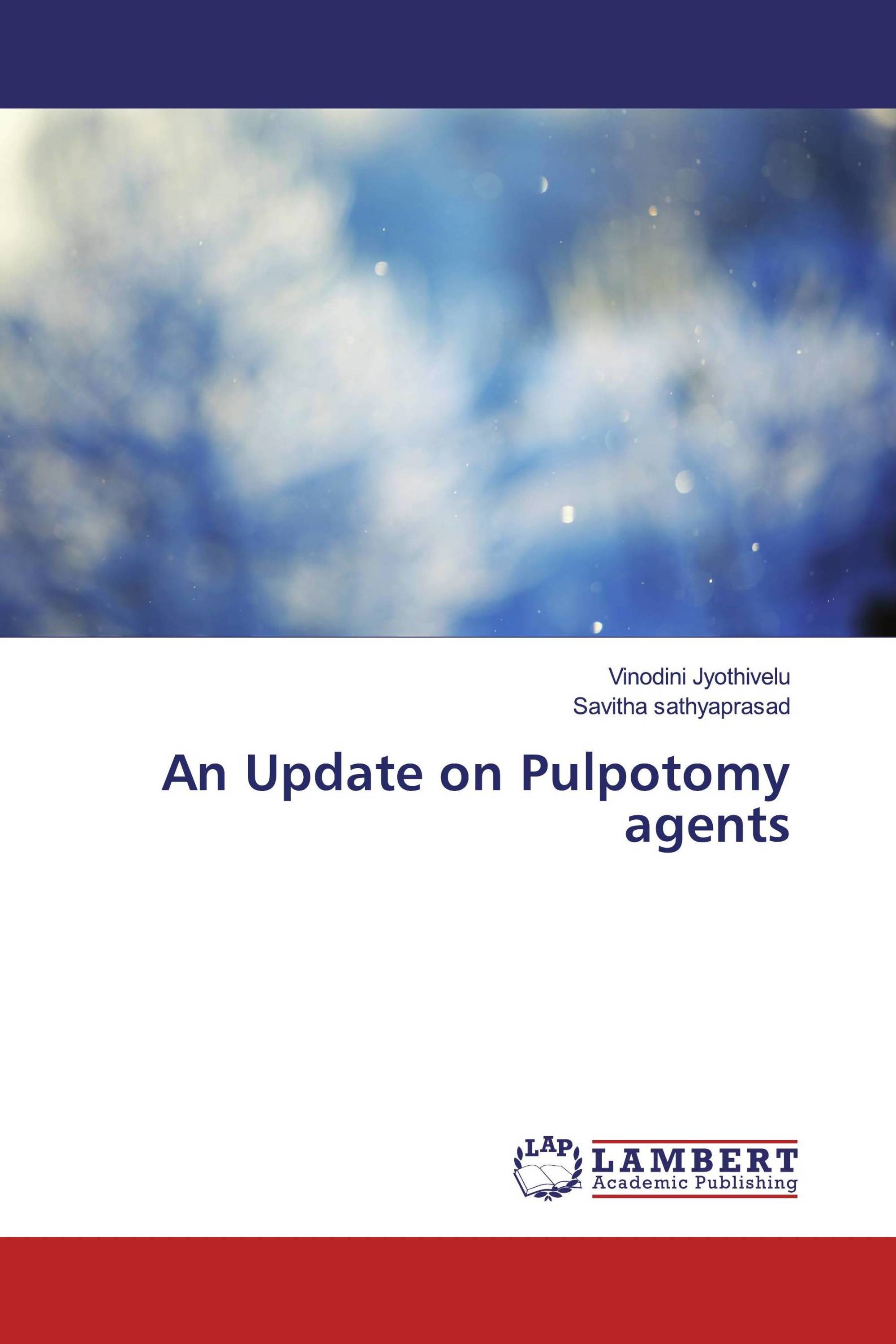 An Update on Pulpotomy agents