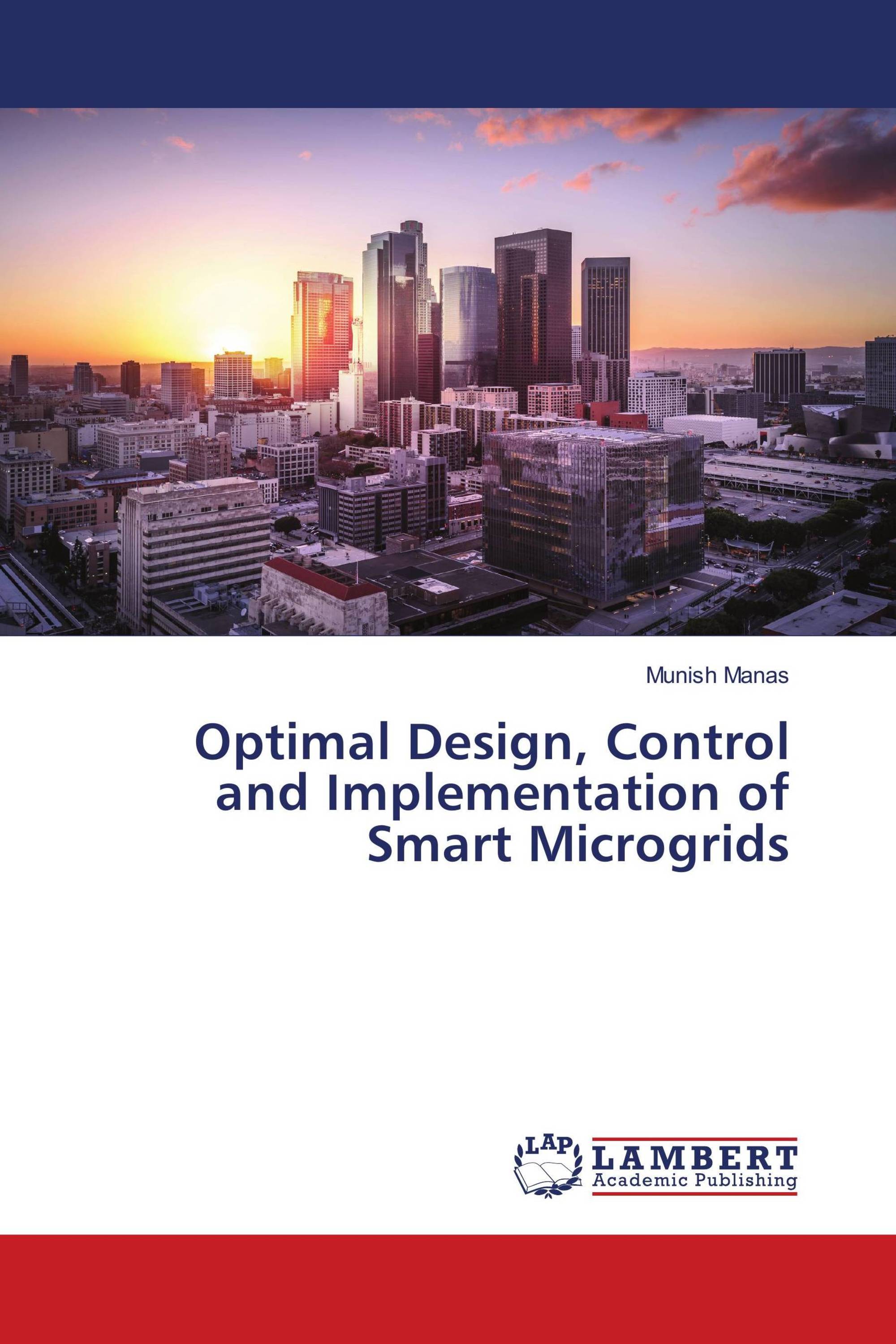 Optimal Design, Control and Implementation of Smart Microgrids