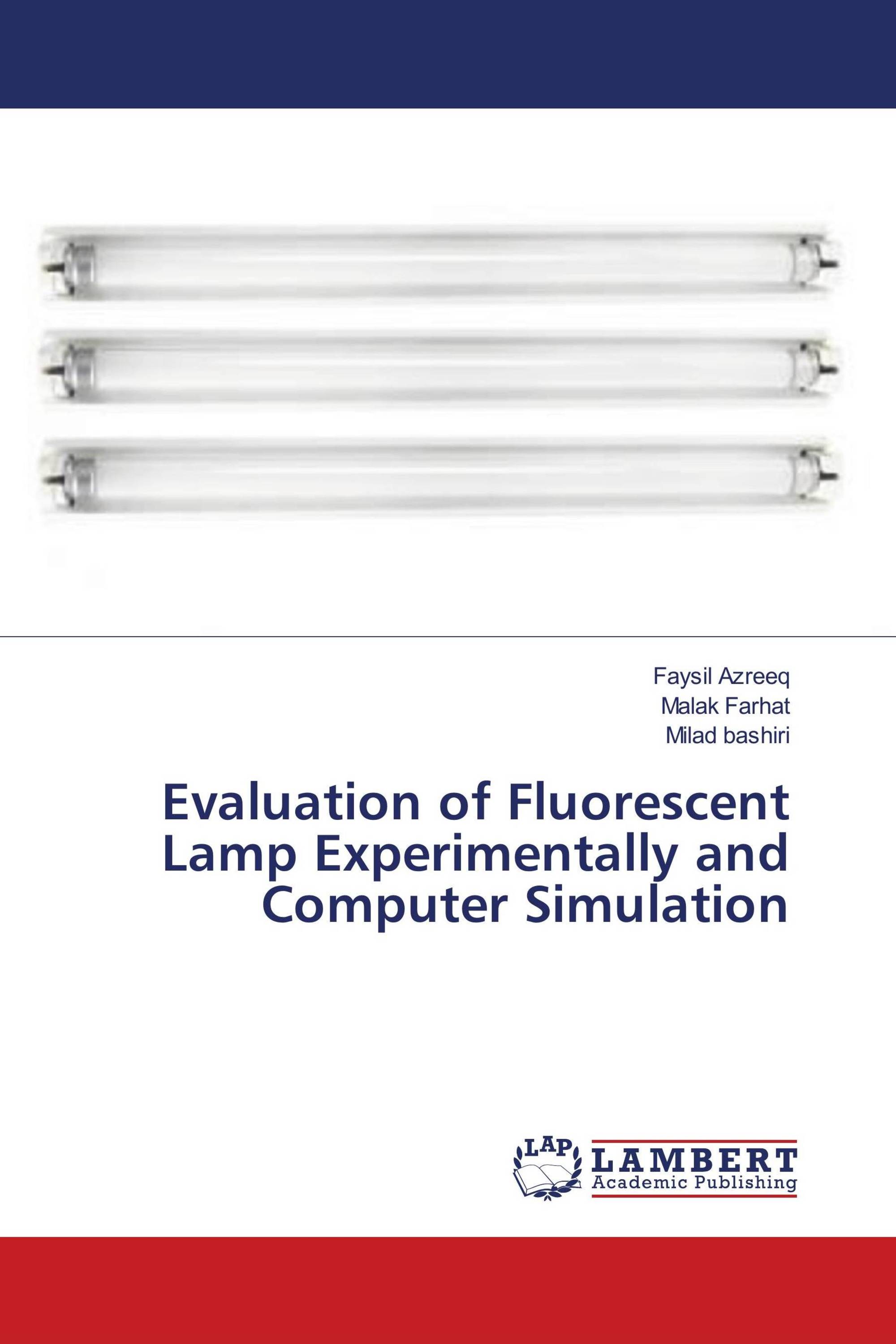 Evaluation of Fluorescent Lamp Experimentally and Computer Simulation