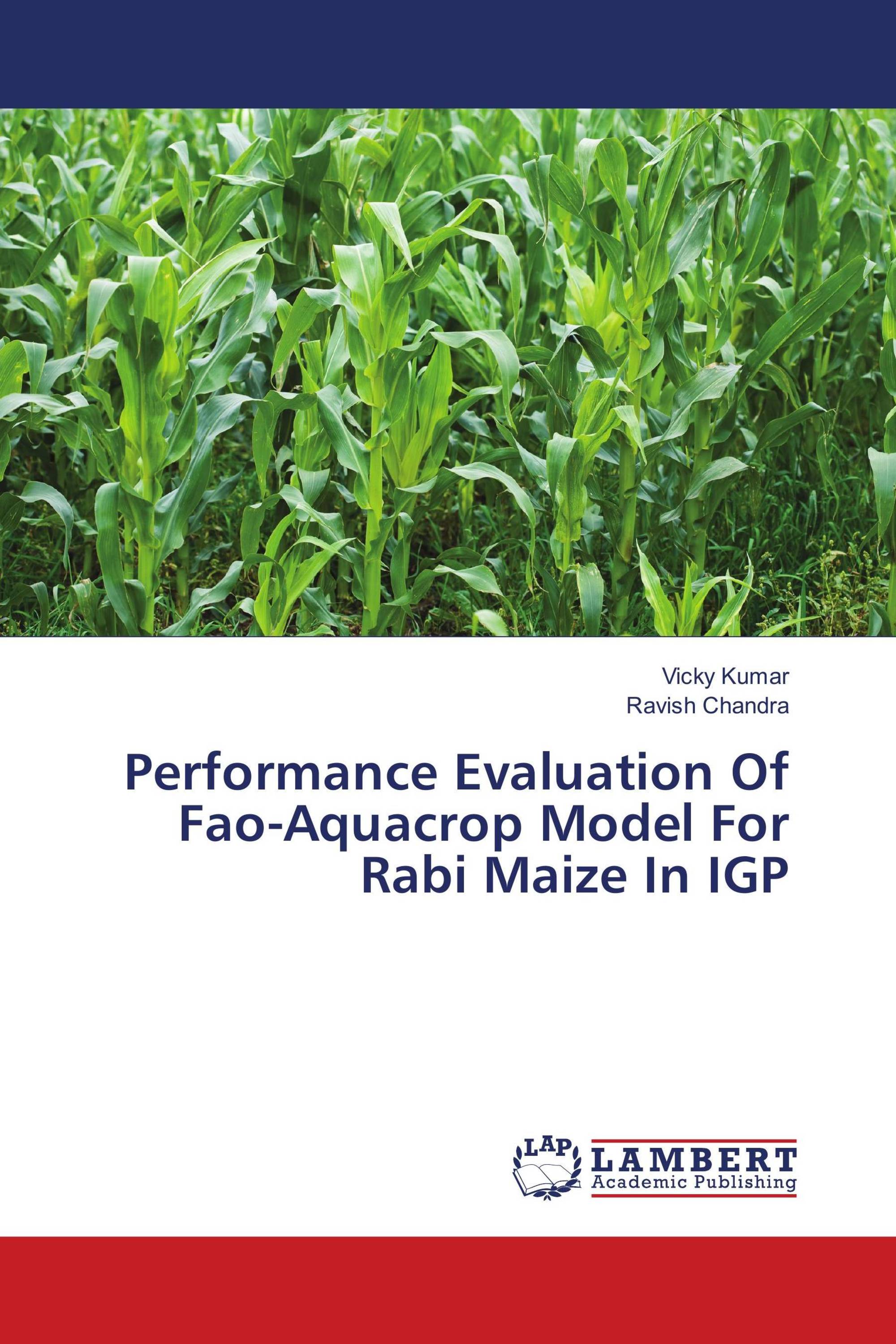 Performance Evaluation Of Fao-Aquacrop Model For Rabi Maize In IGP