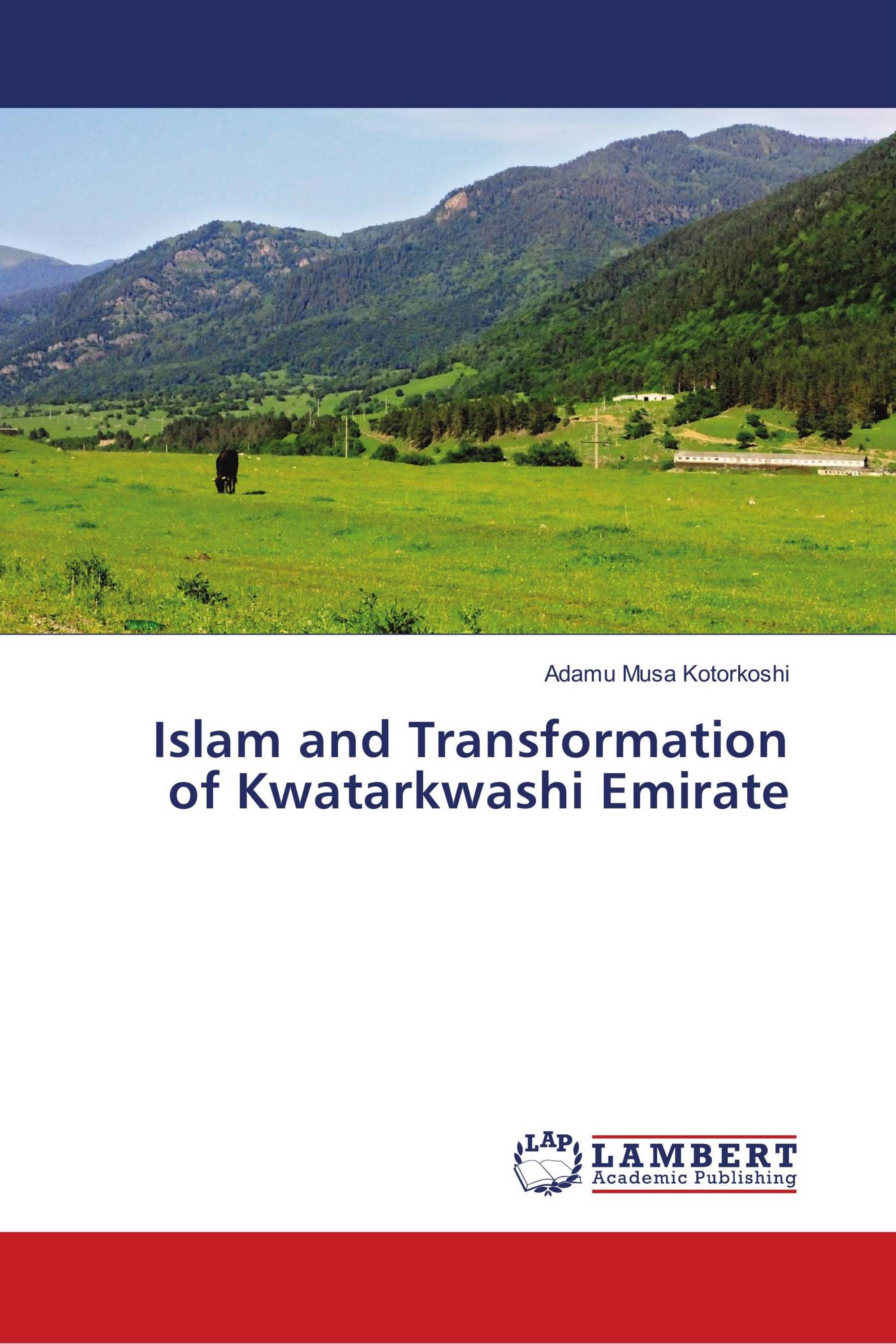 Islam and Transformation of Kwatarkwashi Emirate