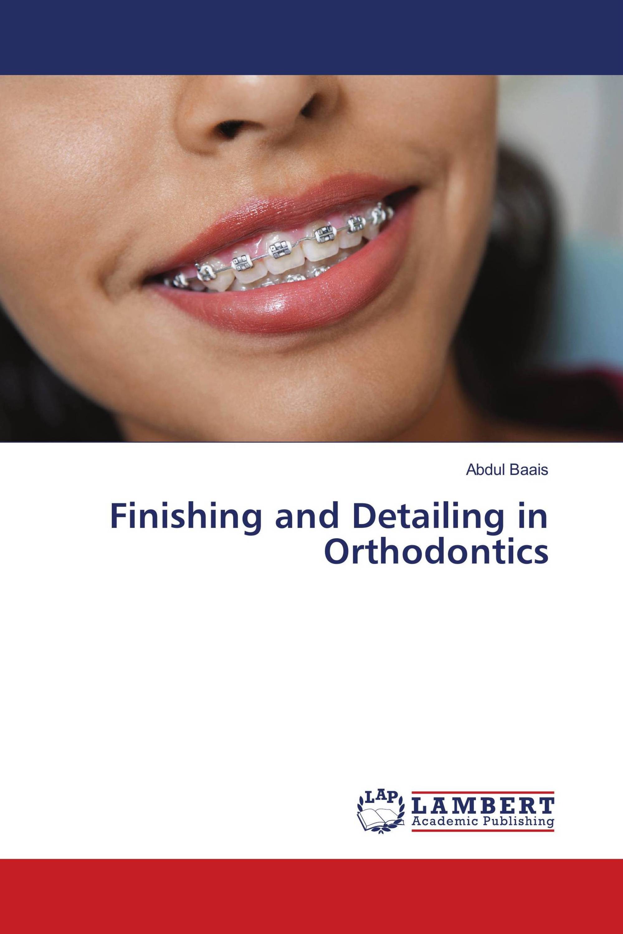 Finishing and Detailing in Orthodontics