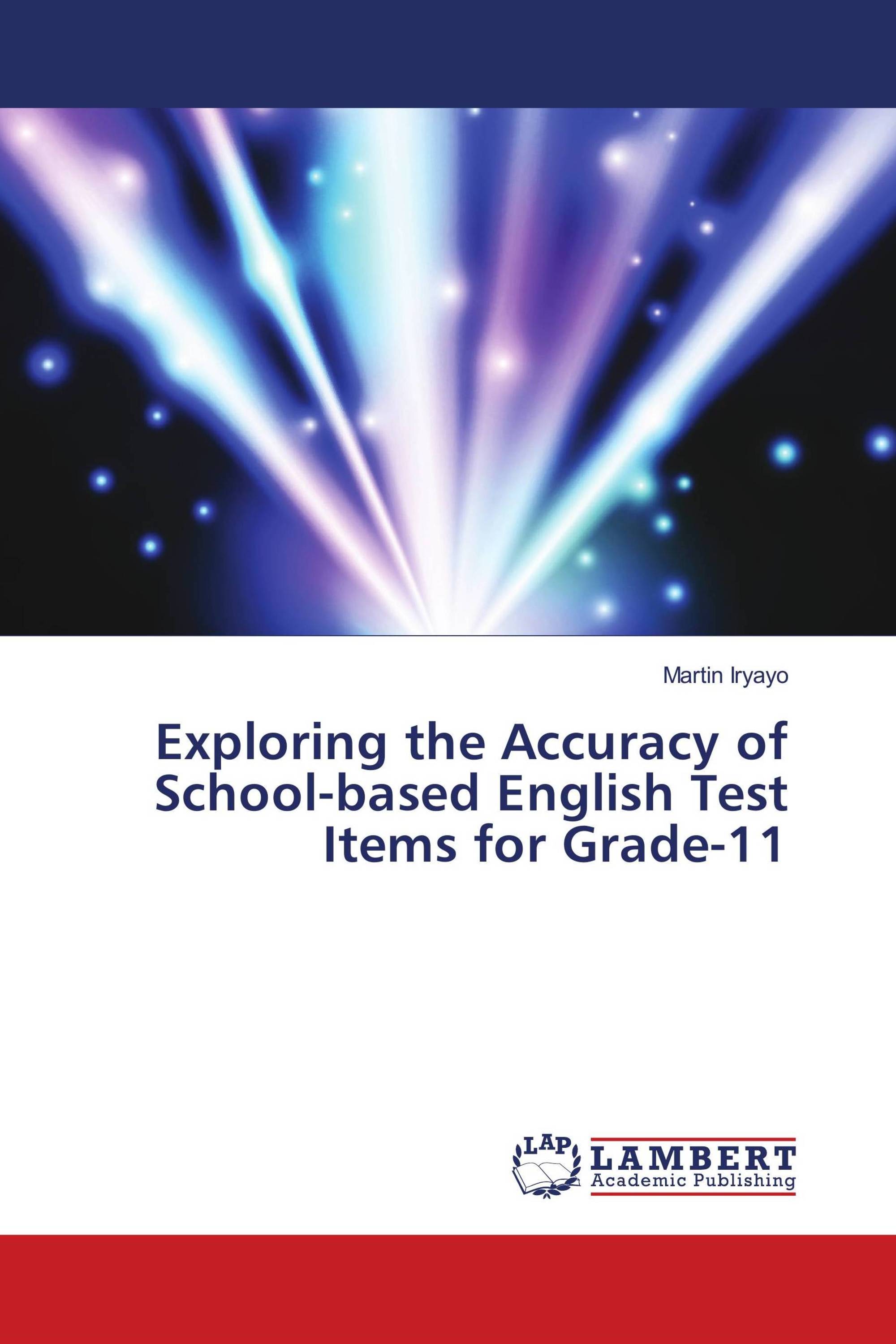 Exploring the Accuracy of School-based English Test Items for Grade-11