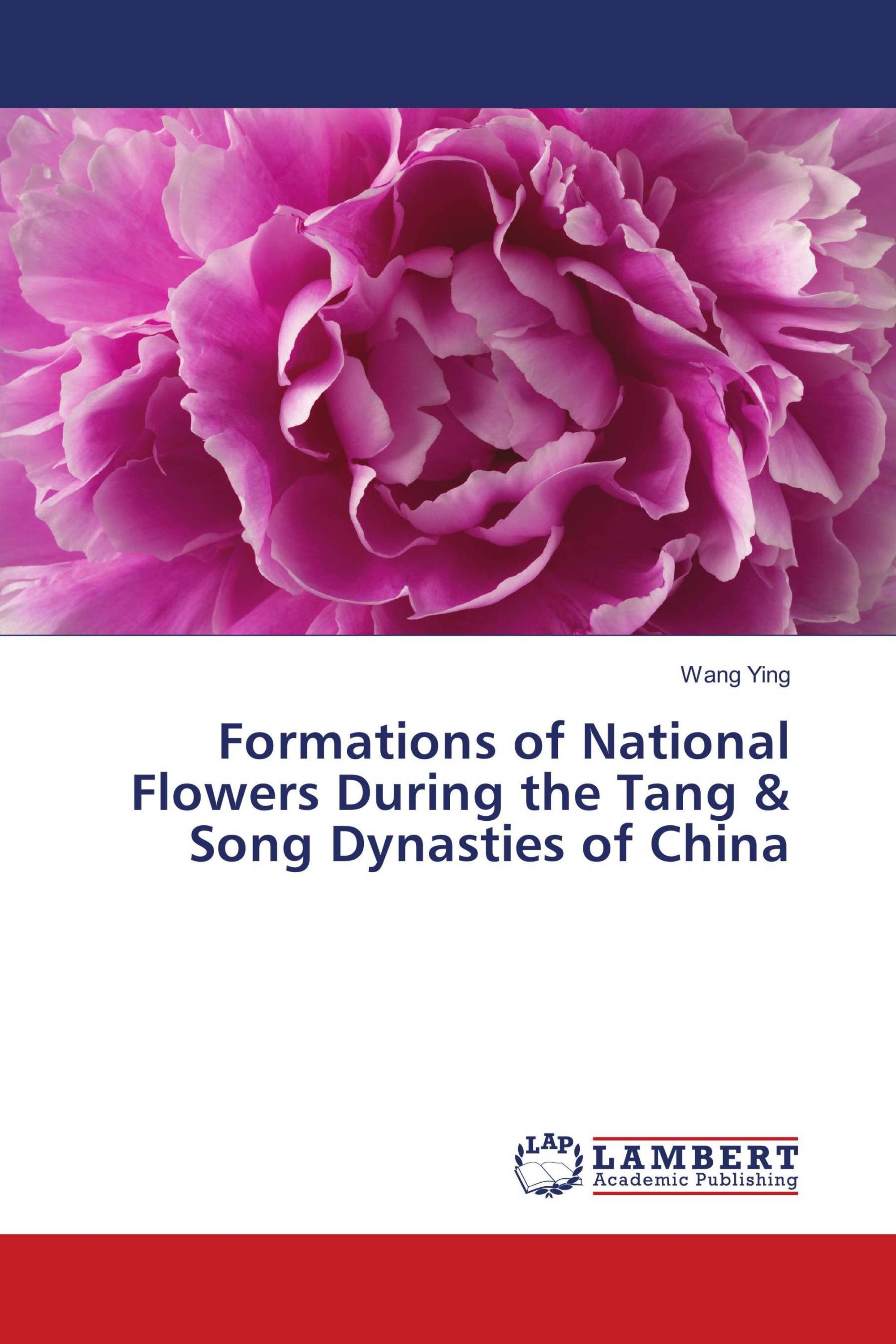 Formations of National Flowers During the Tang & Song Dynasties of China