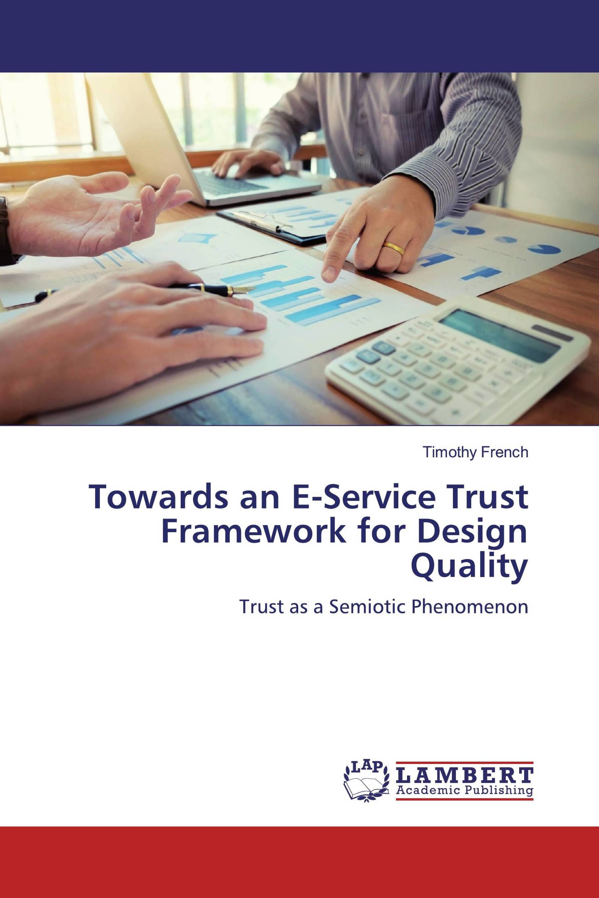 Towards an E-Service Trust Framework for Design Quality