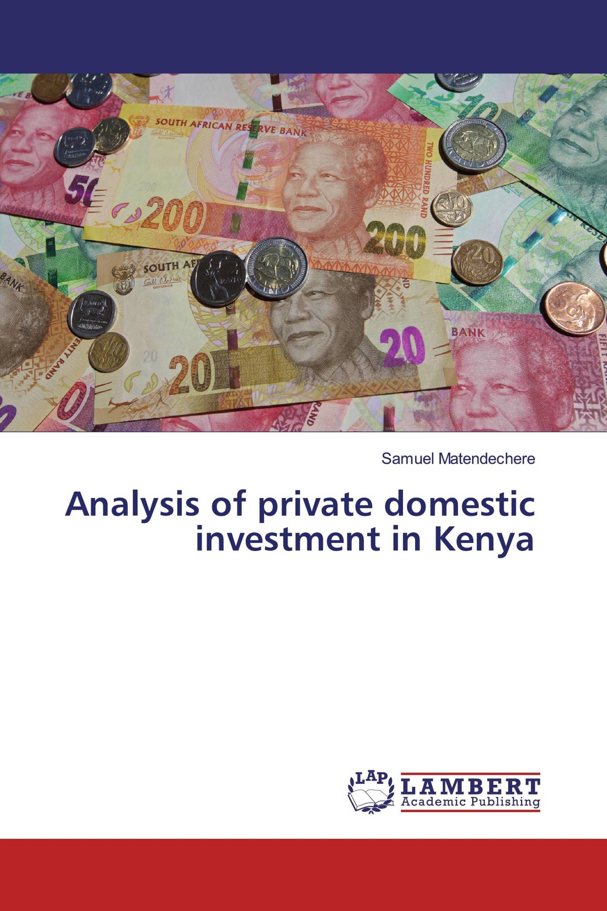 Analysis of private domestic investment in Kenya / 9786139917259