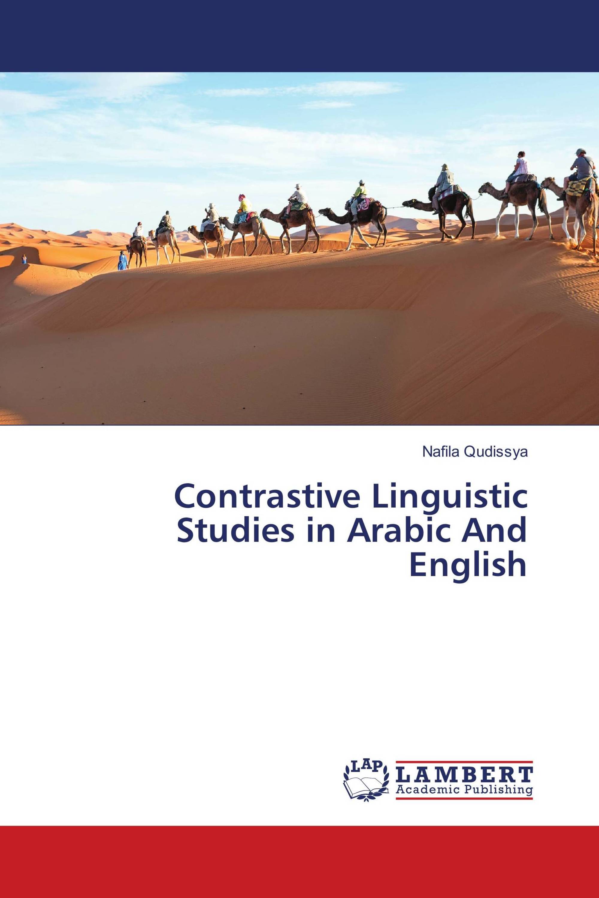 Contrastive Linguistic Studies in Arabic And English