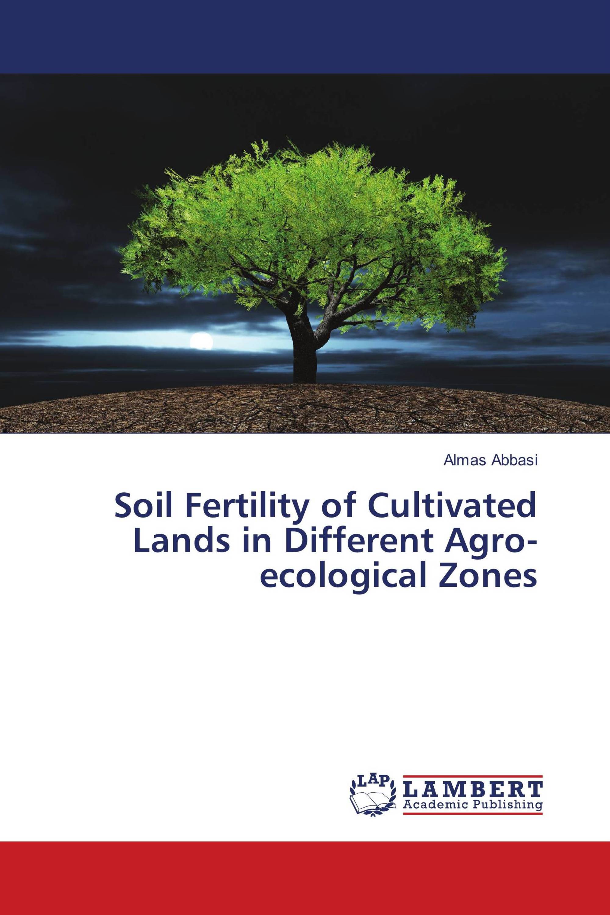 Soil Fertility of Cultivated Lands in Different Agroecological Zones
