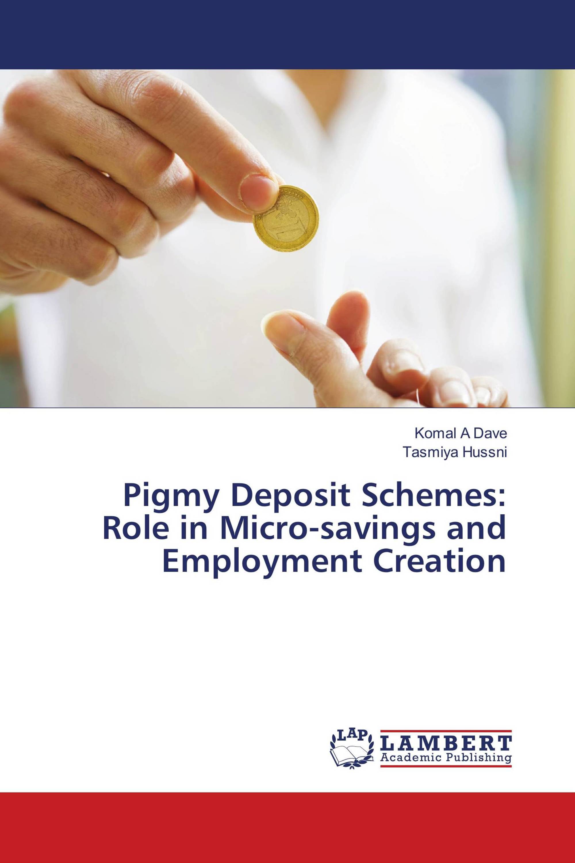 Pigmy Deposit Schemes: Role in Micro-savings and Employment Creation