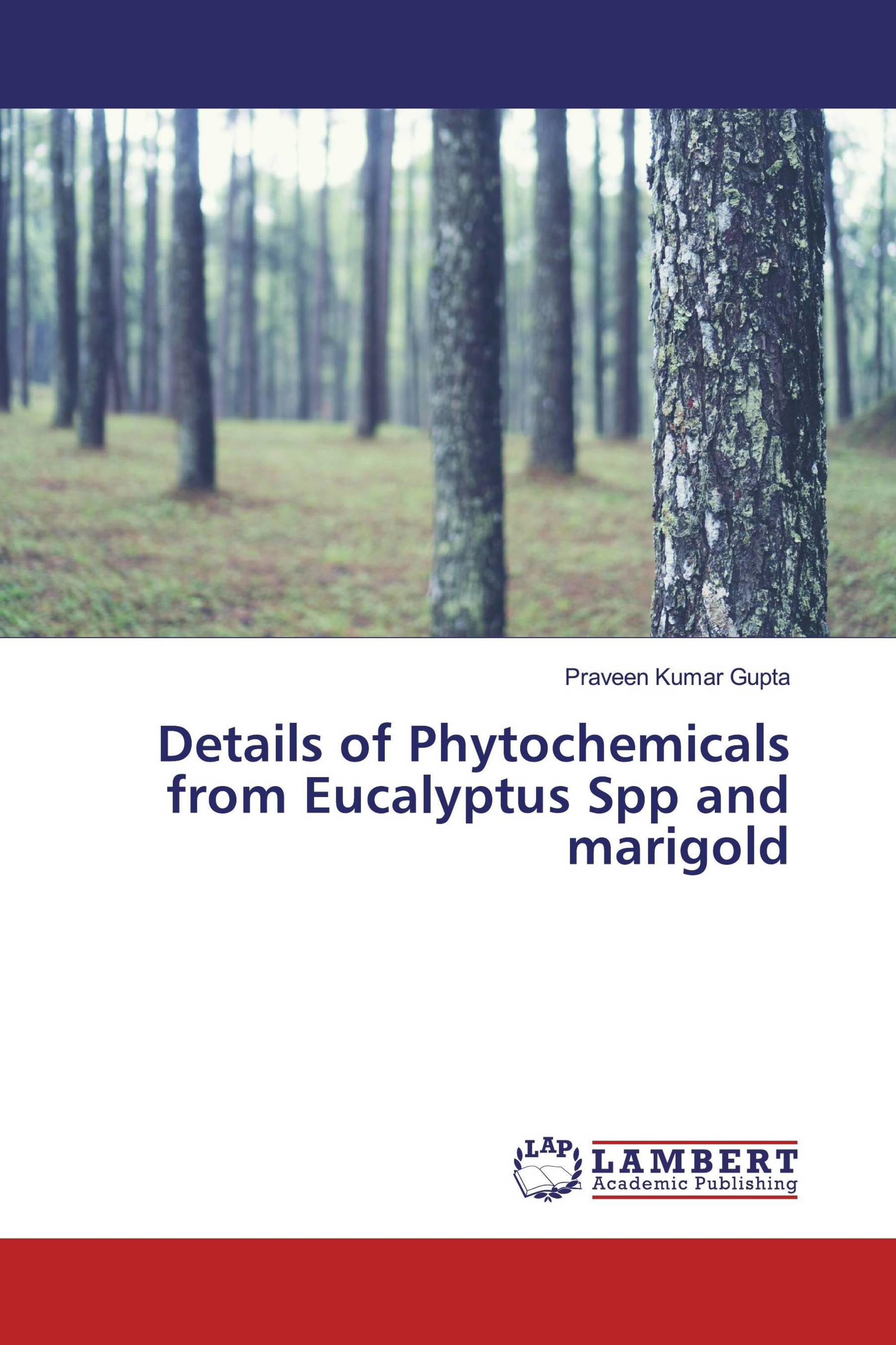 Details of Phytochemicals from Eucalyptus Spp and marigold