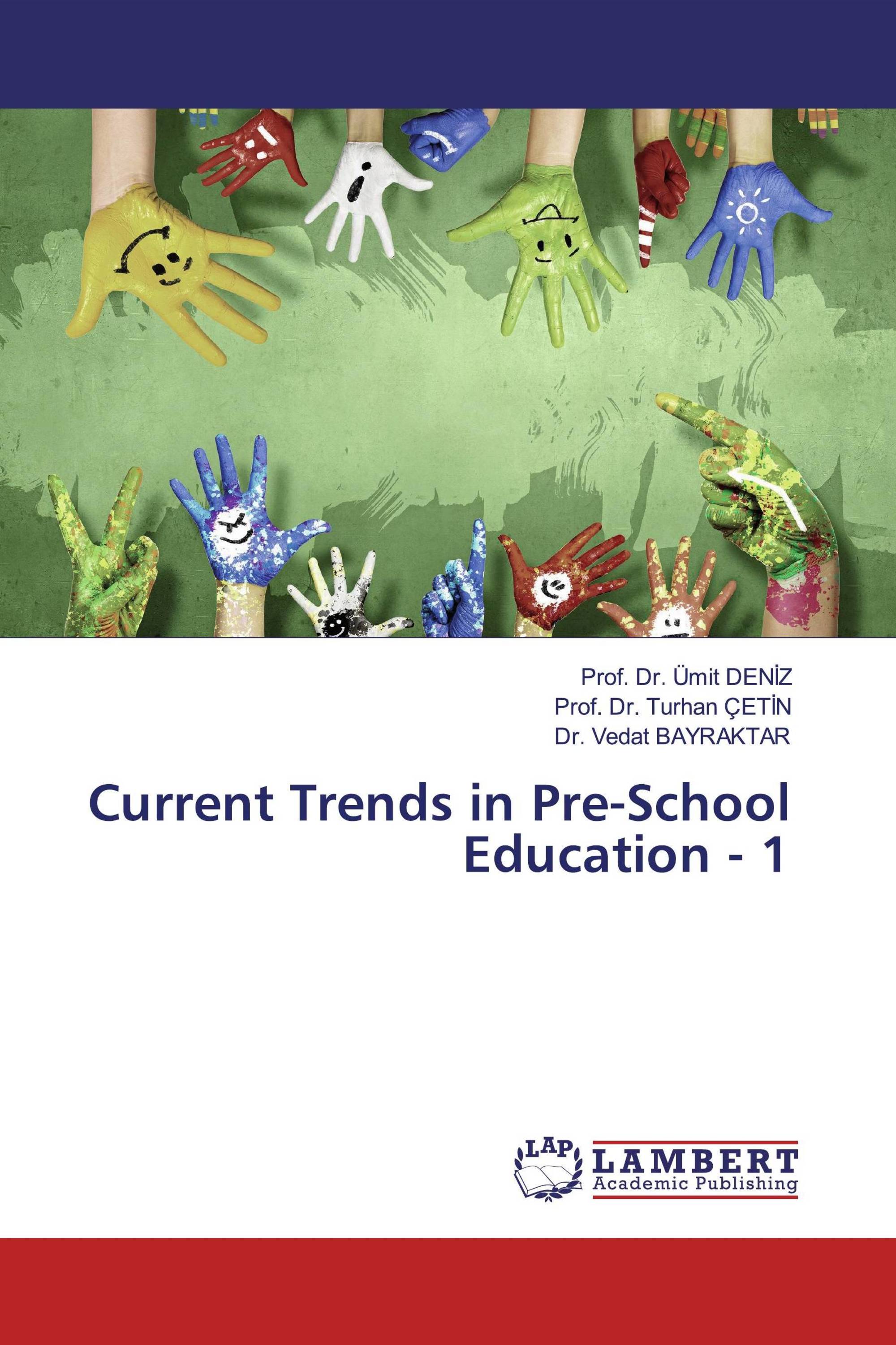 Current Trends in Pre-School Education - 1