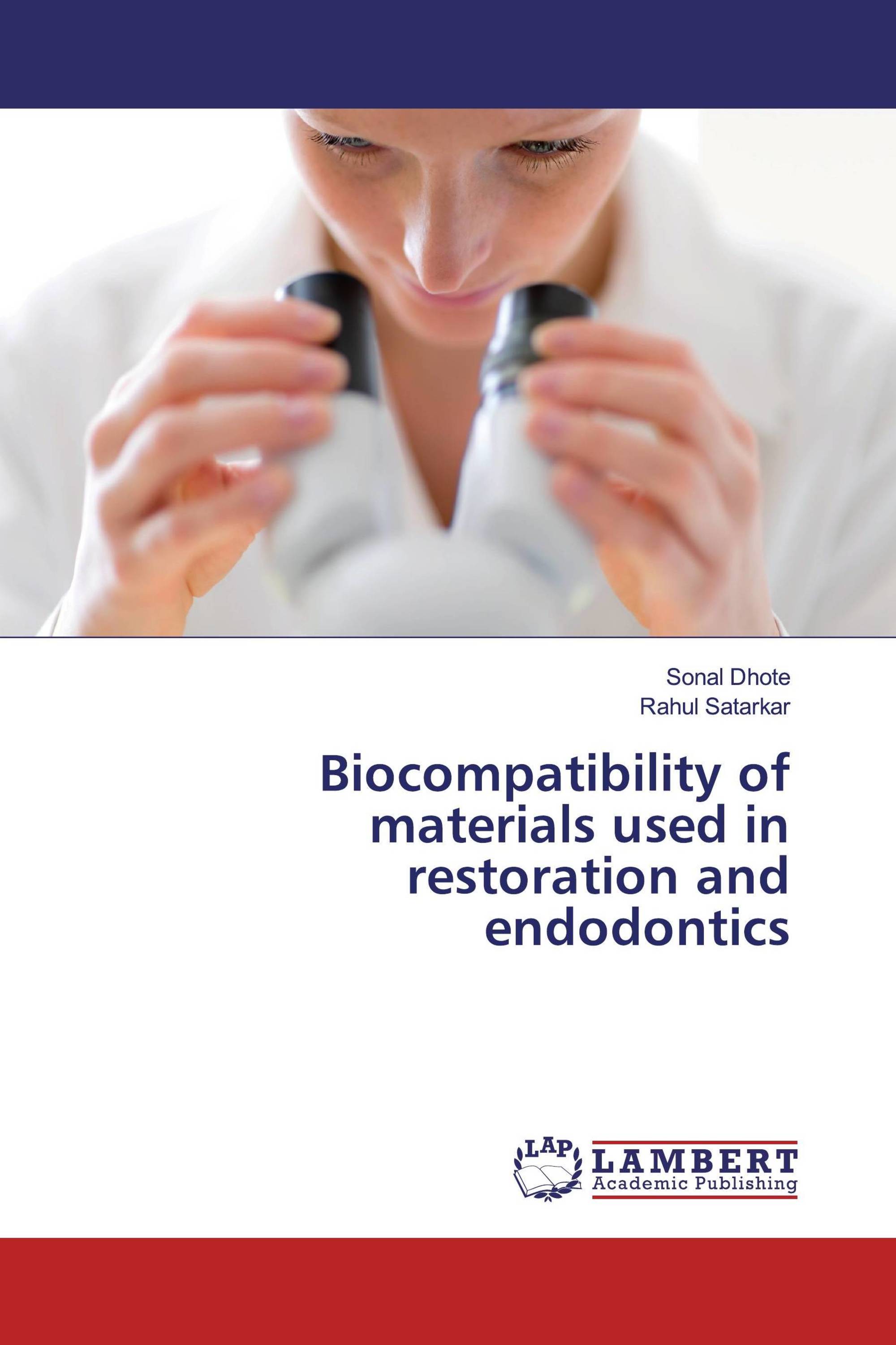 Biocompatibility of materials used in restoration and endodontics