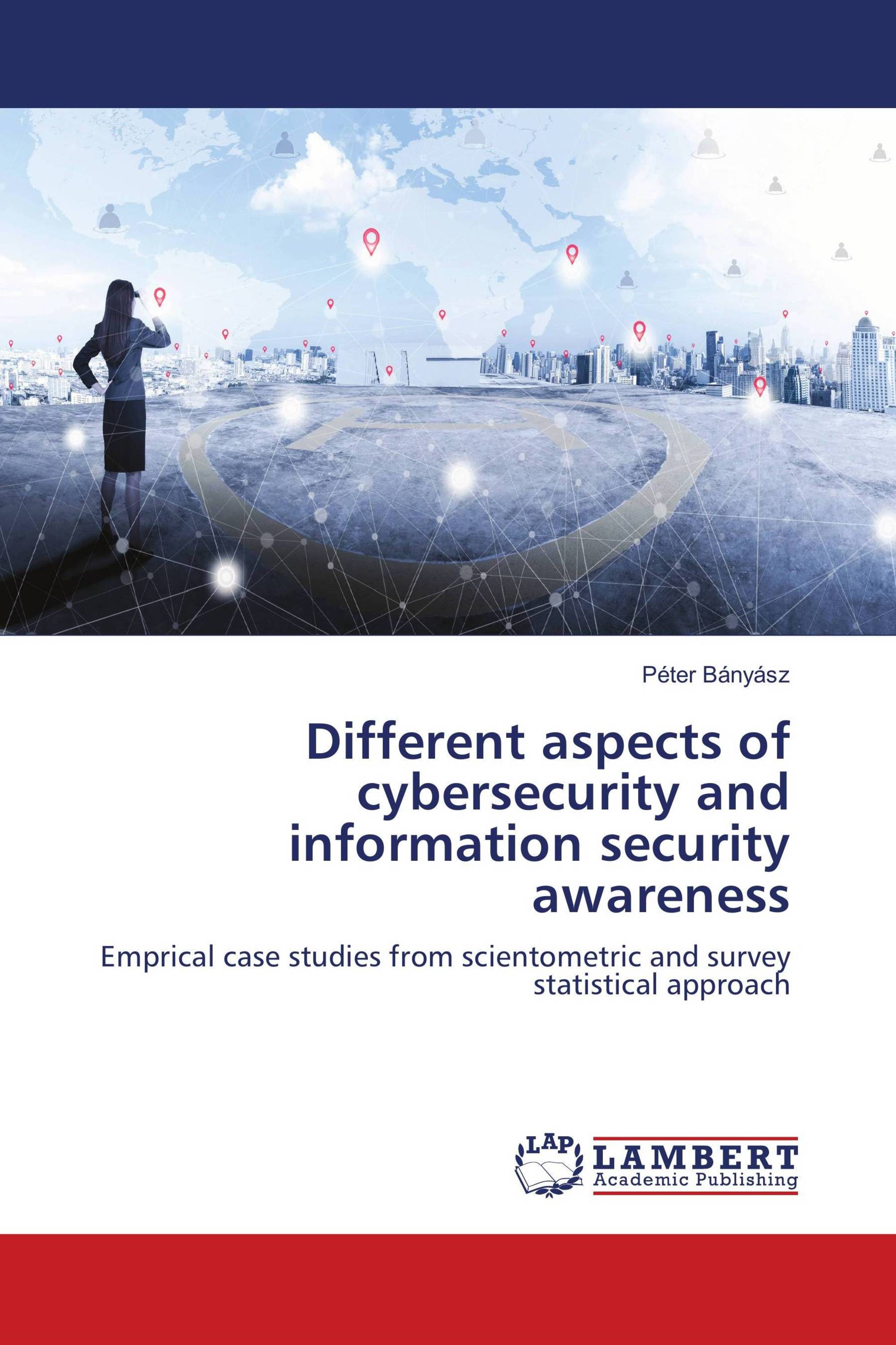 Different aspects of cybersecurity and information security awareness